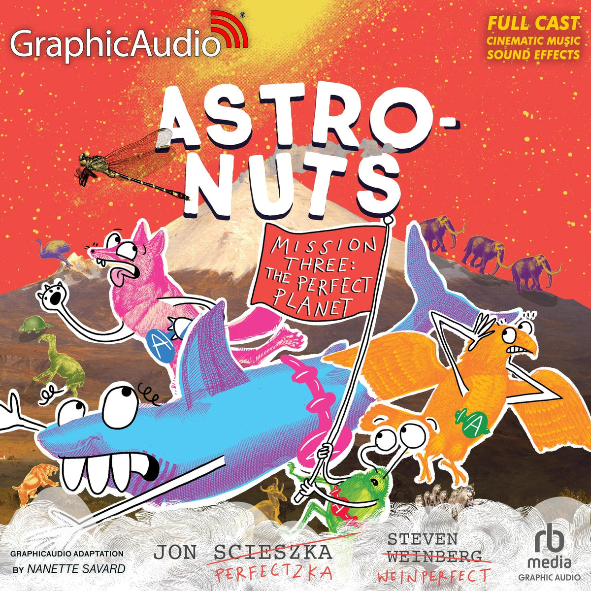 AstroNuts Mission Three: The Perfect Planet [Dramatized Adaptation]