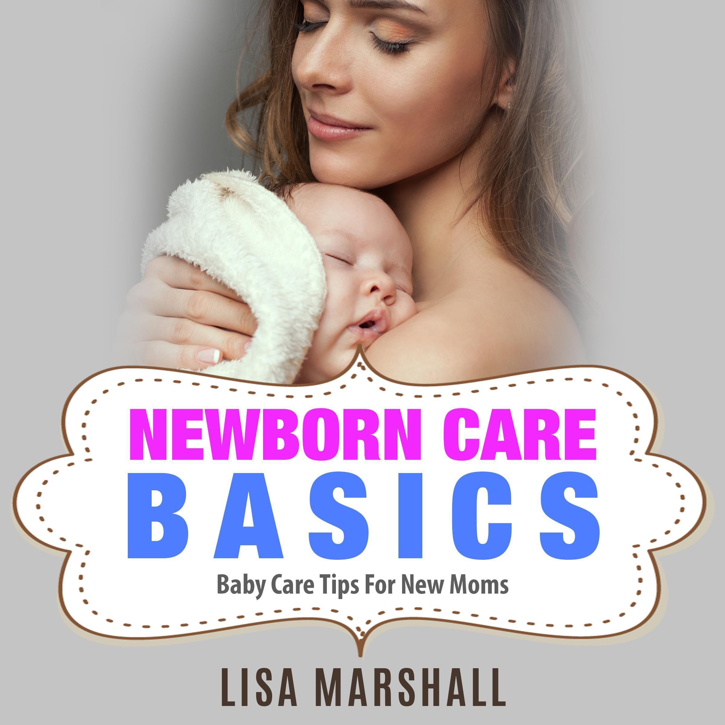 Newborn Care Basics