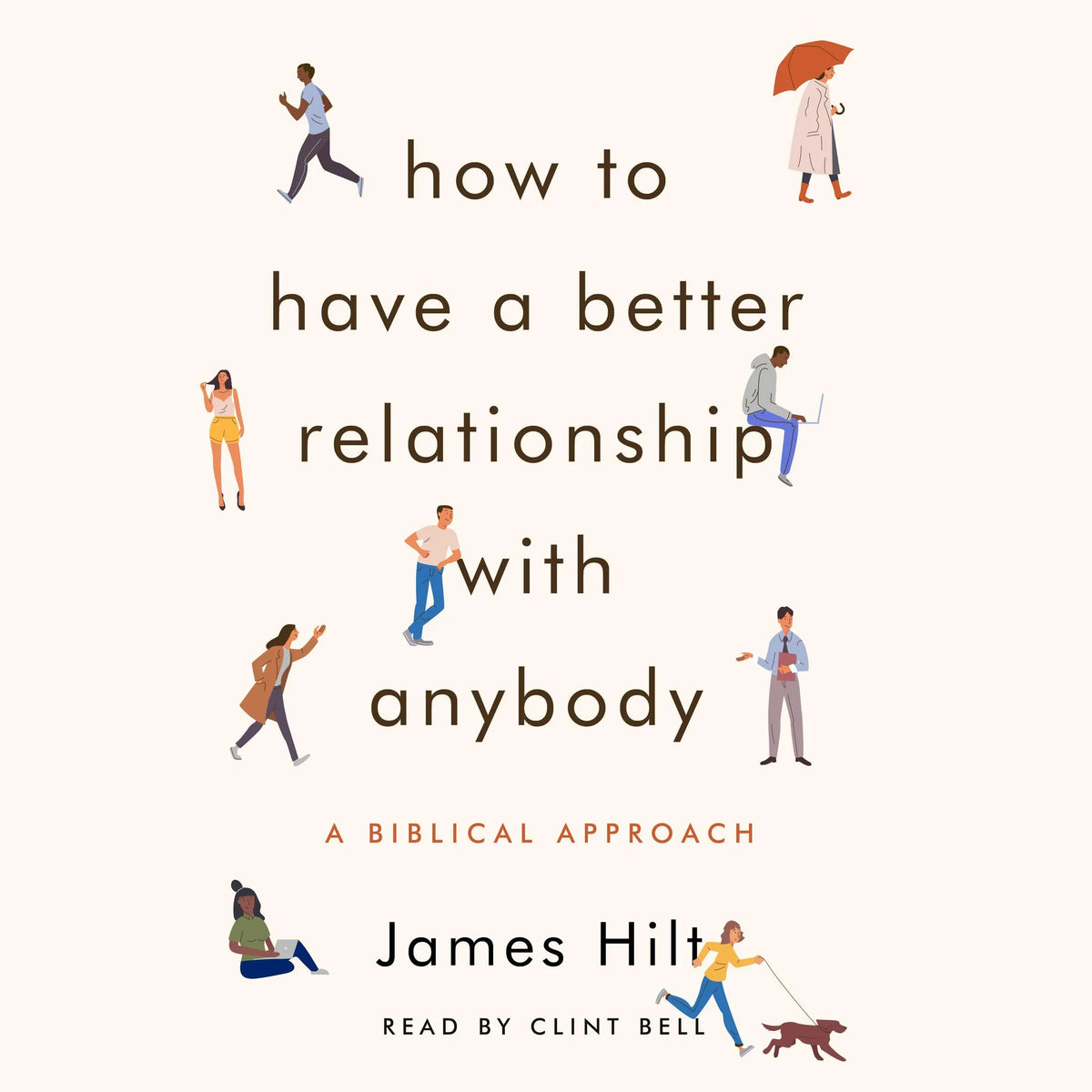 How to Have a Better Relationship with Anybody