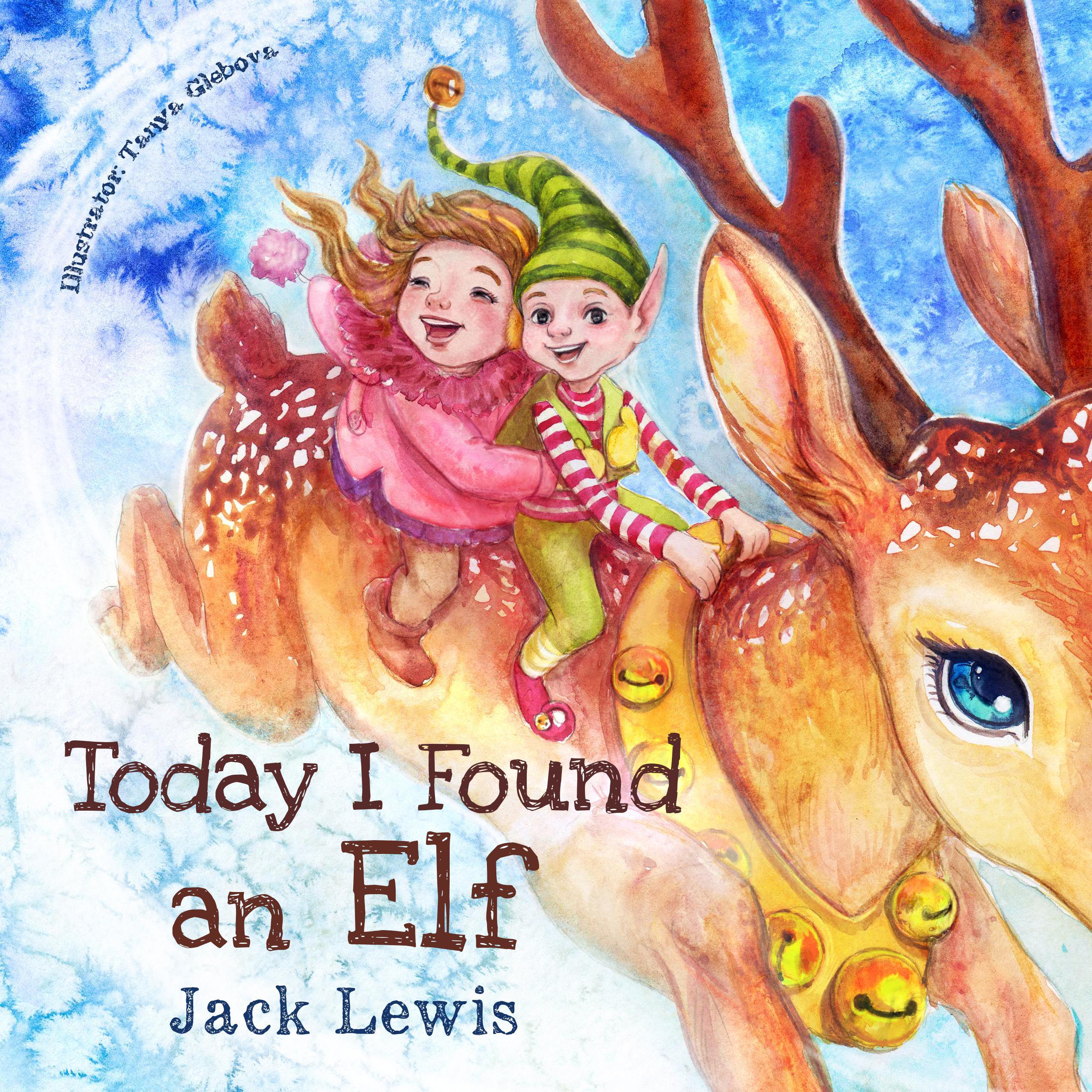 Today I Found an Elf