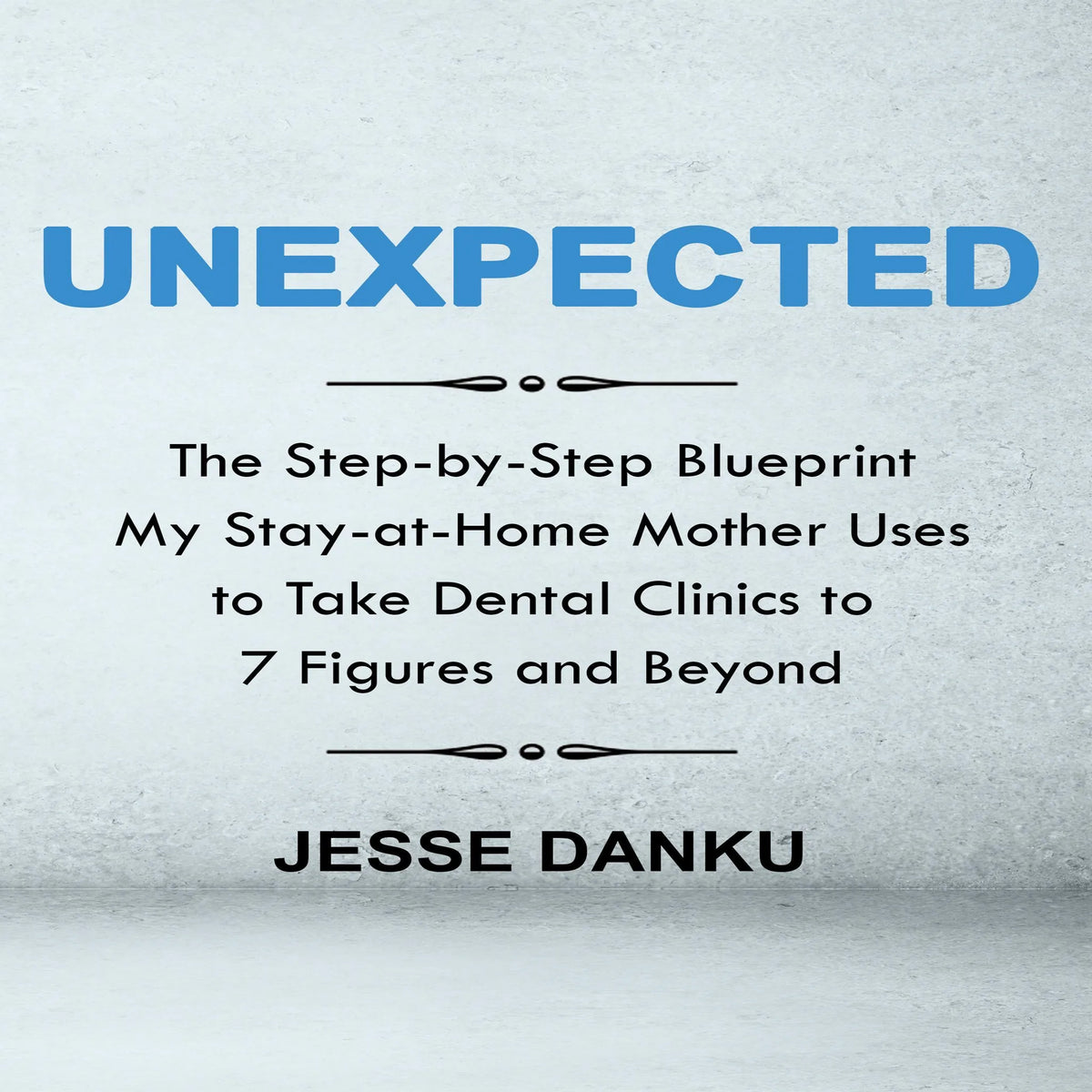 Unexpected