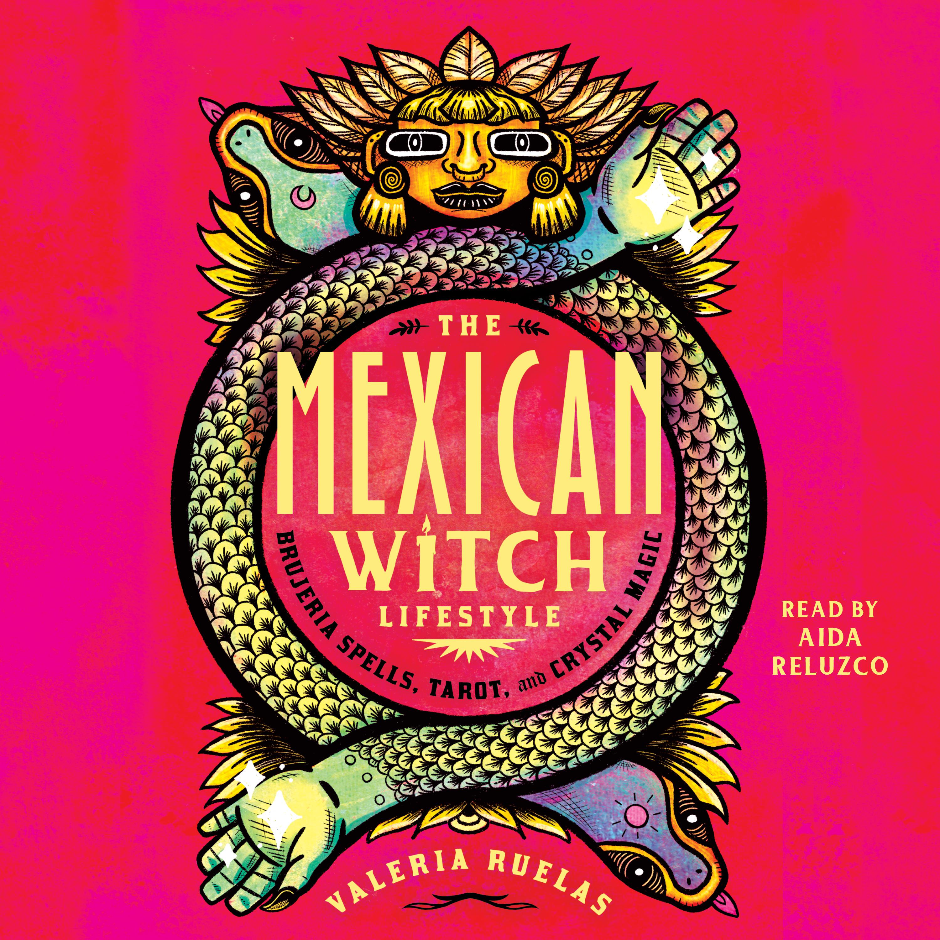 The Mexican Witch Lifestyle