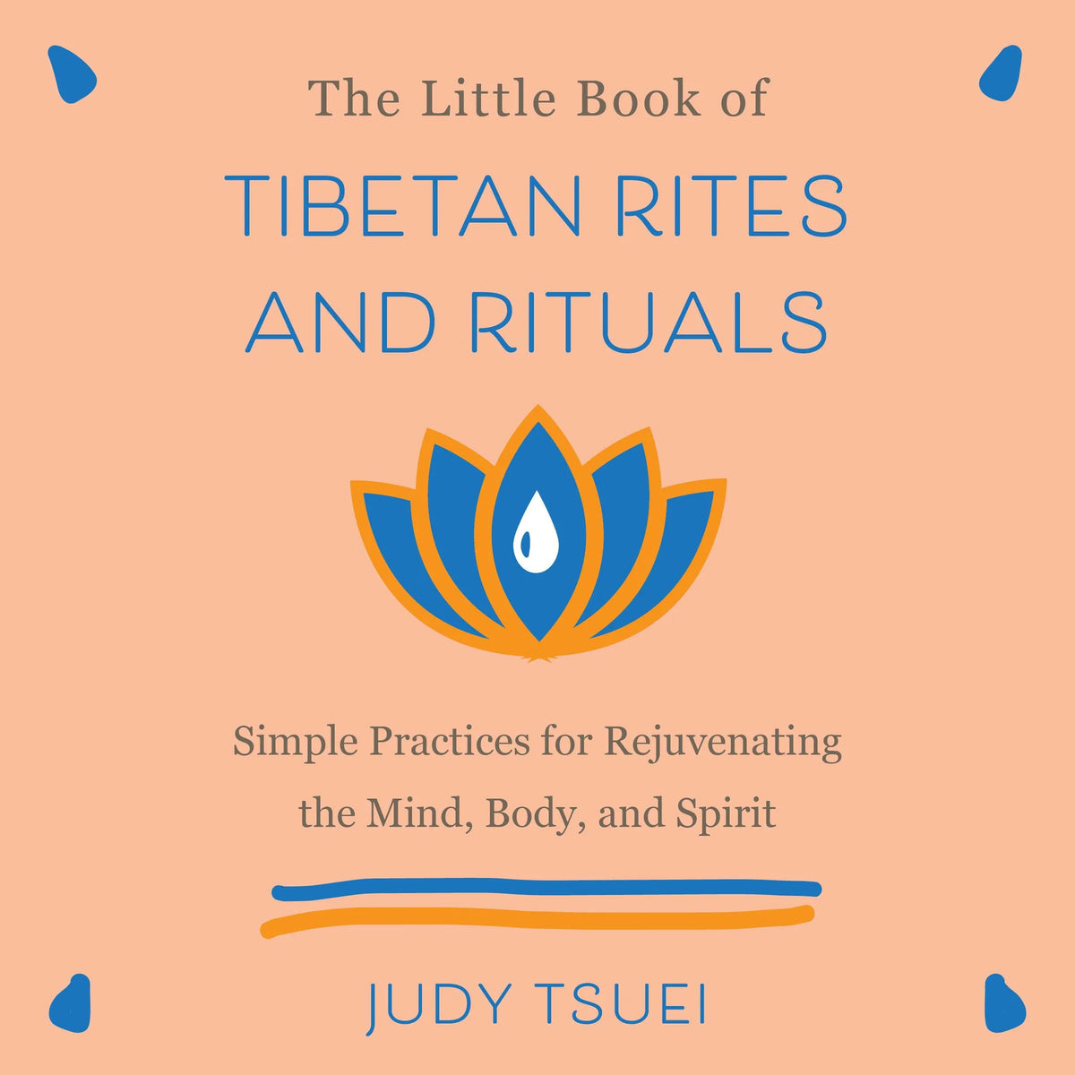 The Little Book of Tibetan Rites and Rituals