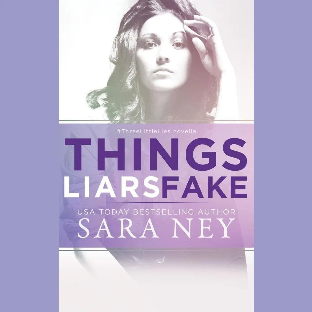 Things Liars Fake