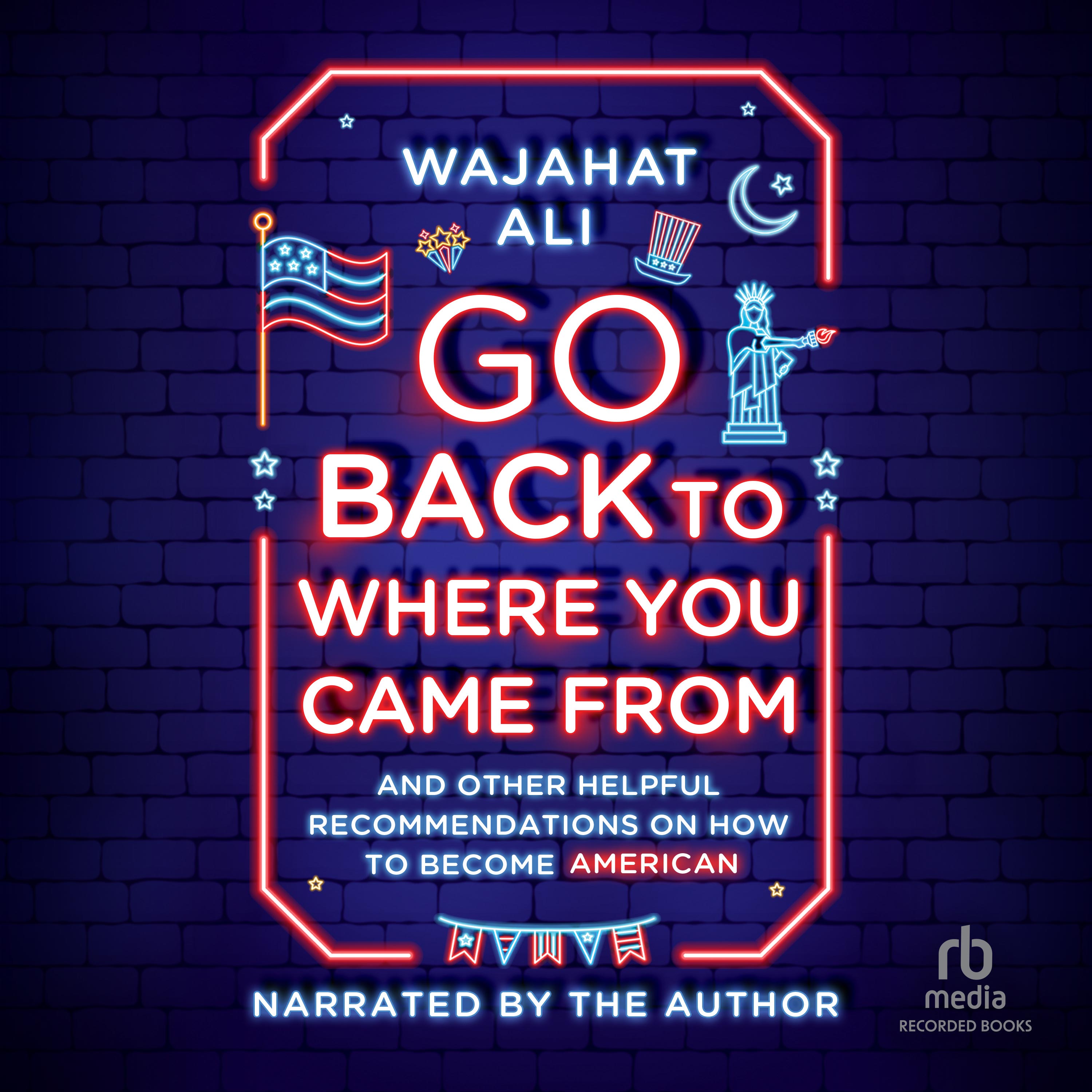 Go Back to Where You Came From