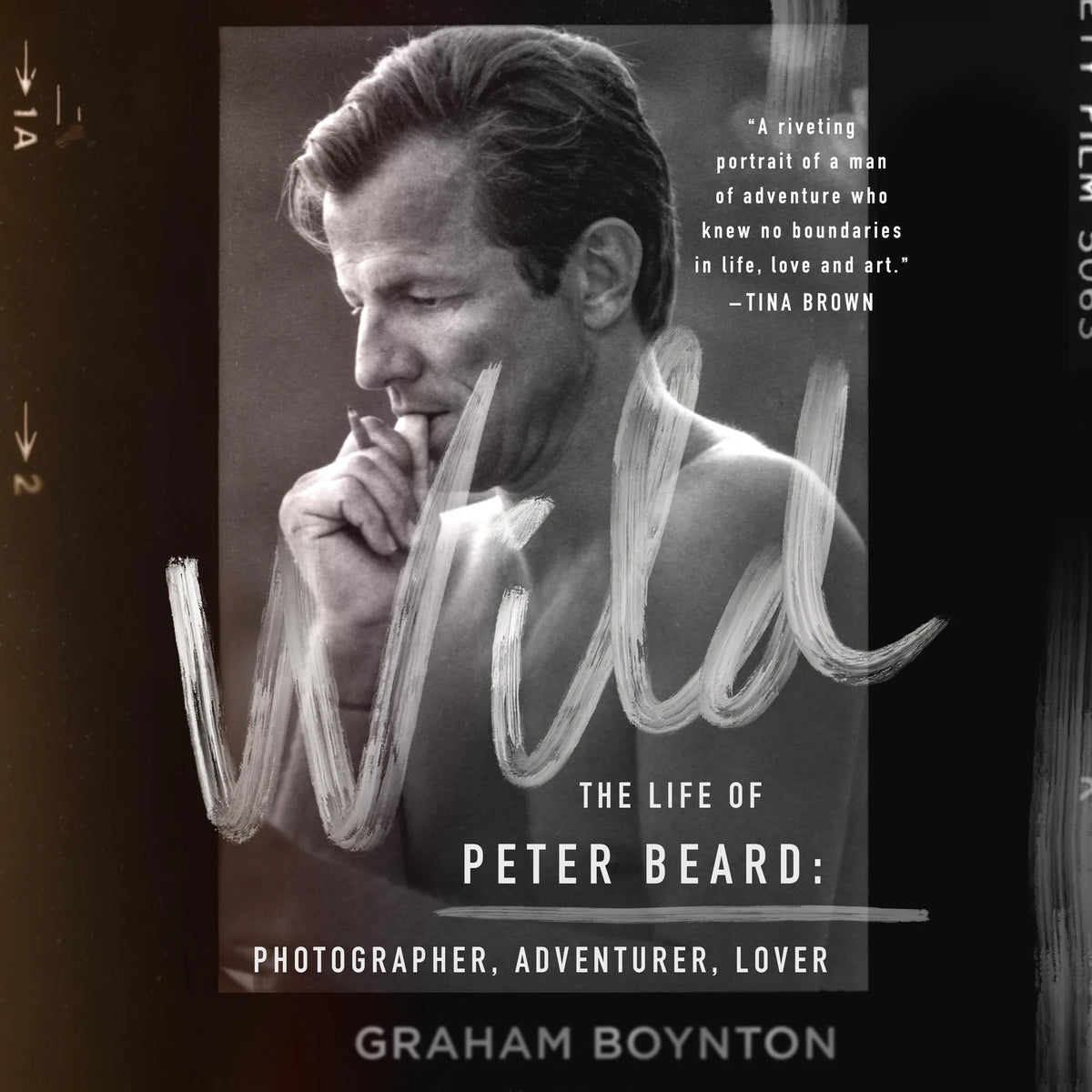 Wild: The Life of Peter Beard: Photographer, Adventurer, Lover