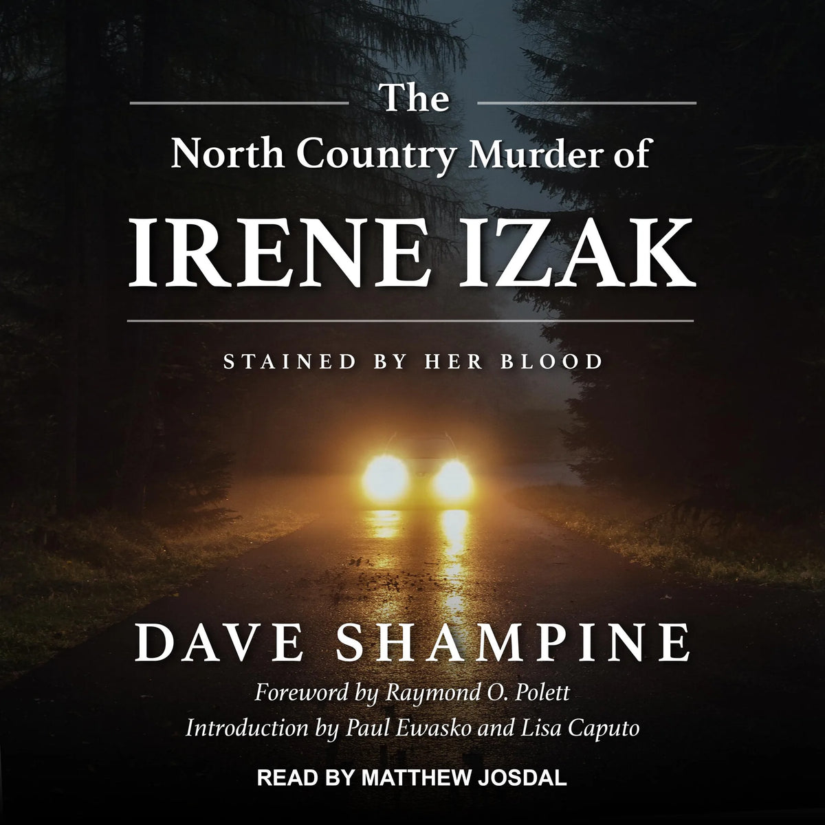 The North Country Murder of Irene Izak