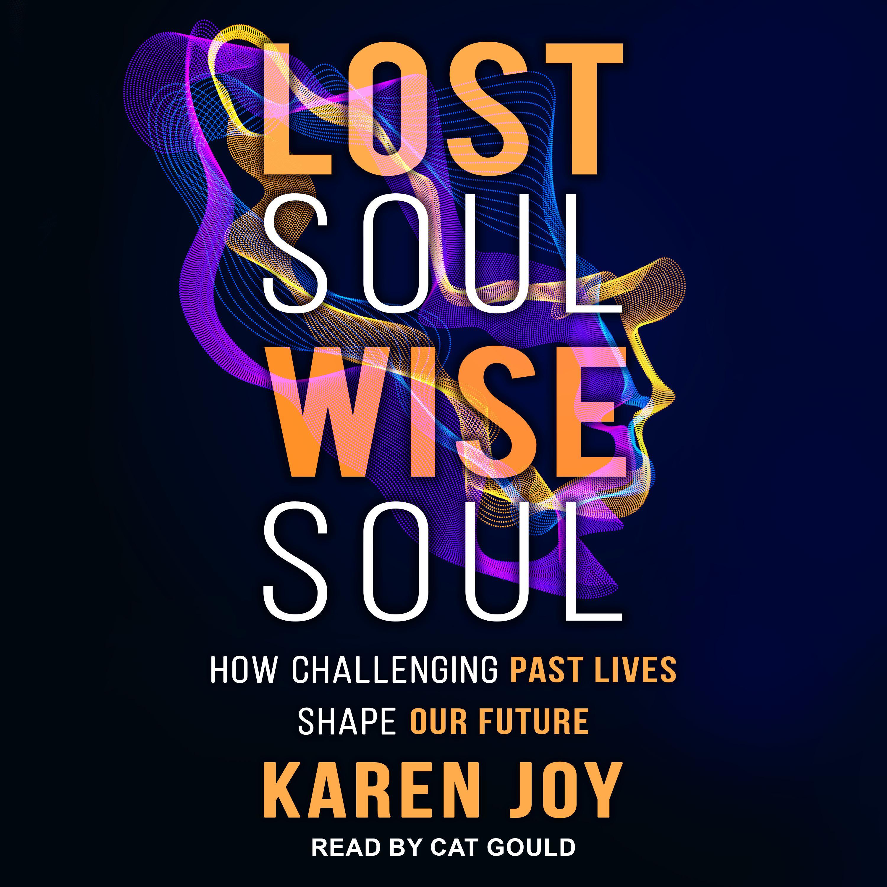 Lost Soul, Wise Soul