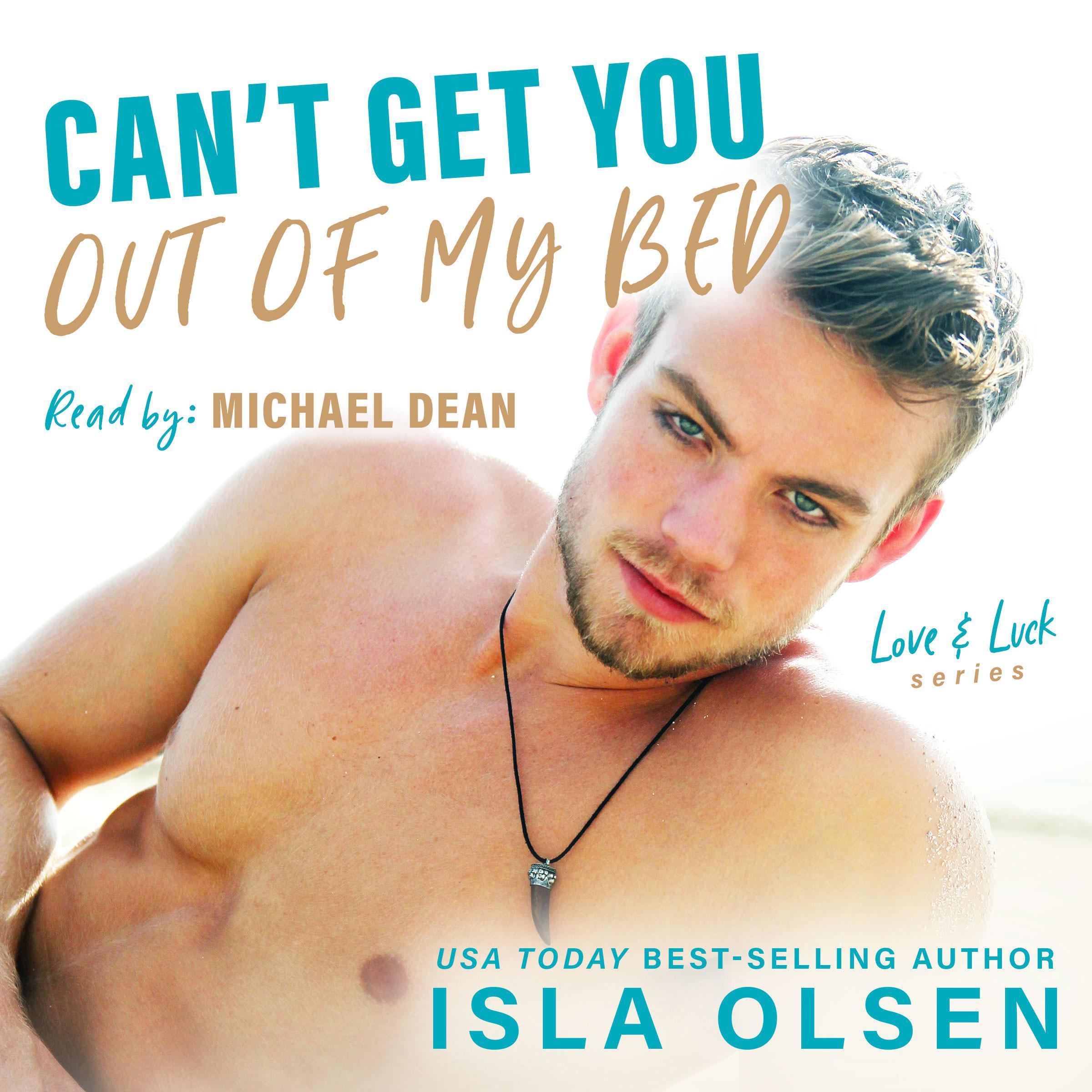 Can't Get You Out of My Bed