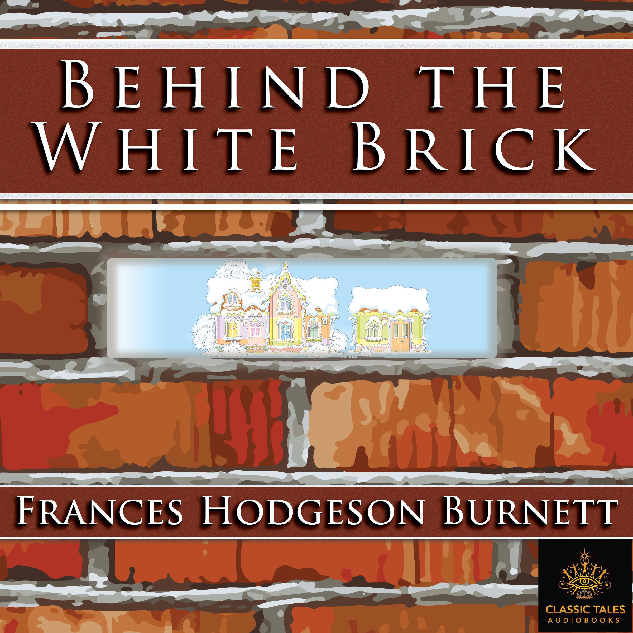 Behind the White Brick