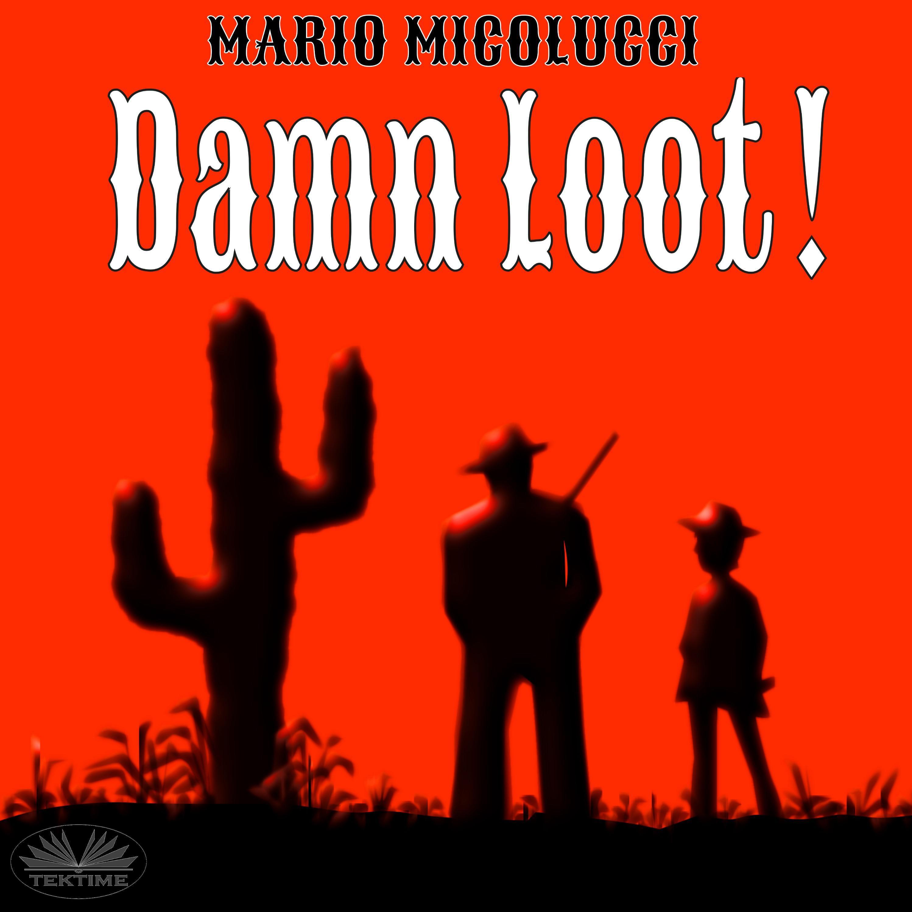 Damn Loot!