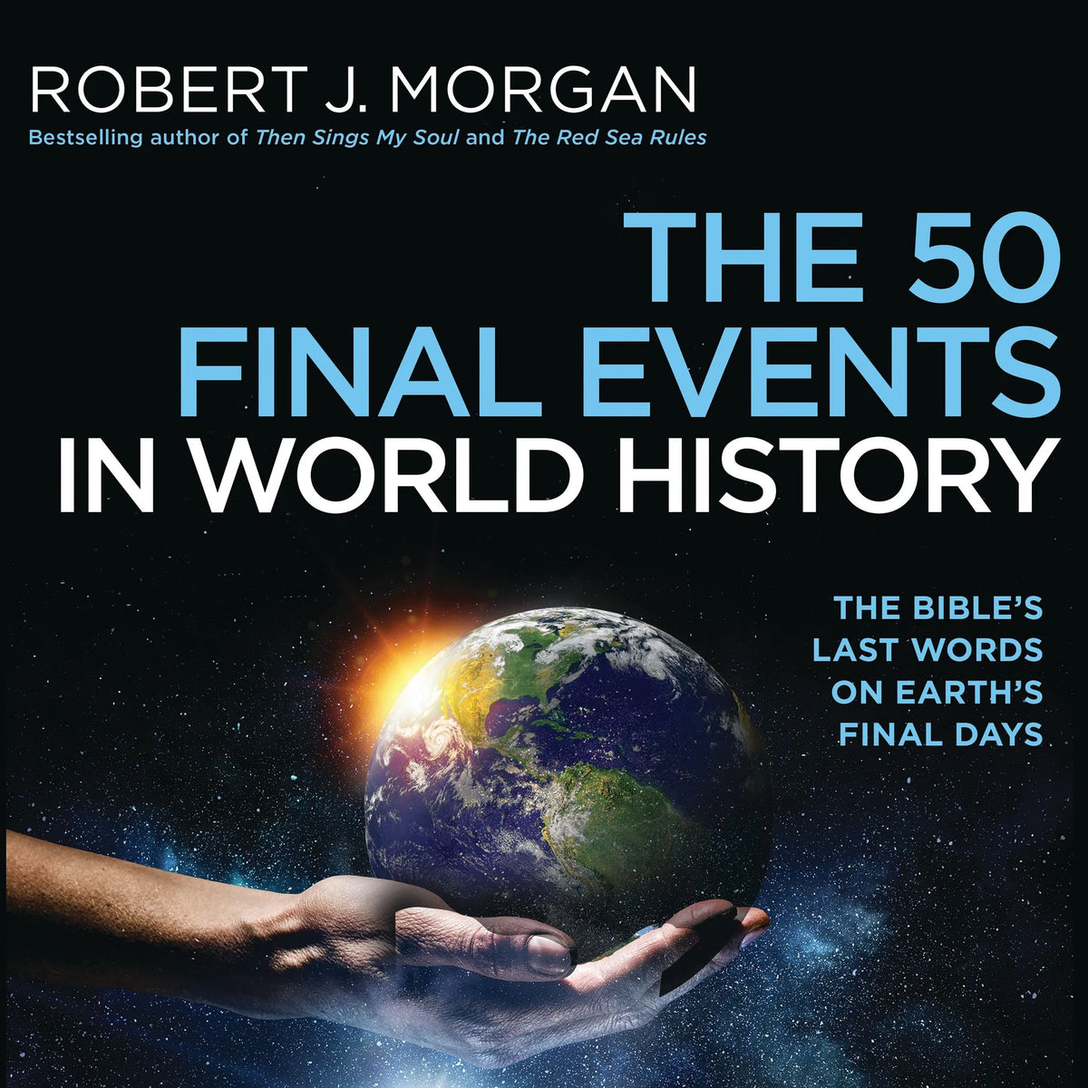 The 50 Final Events in World History