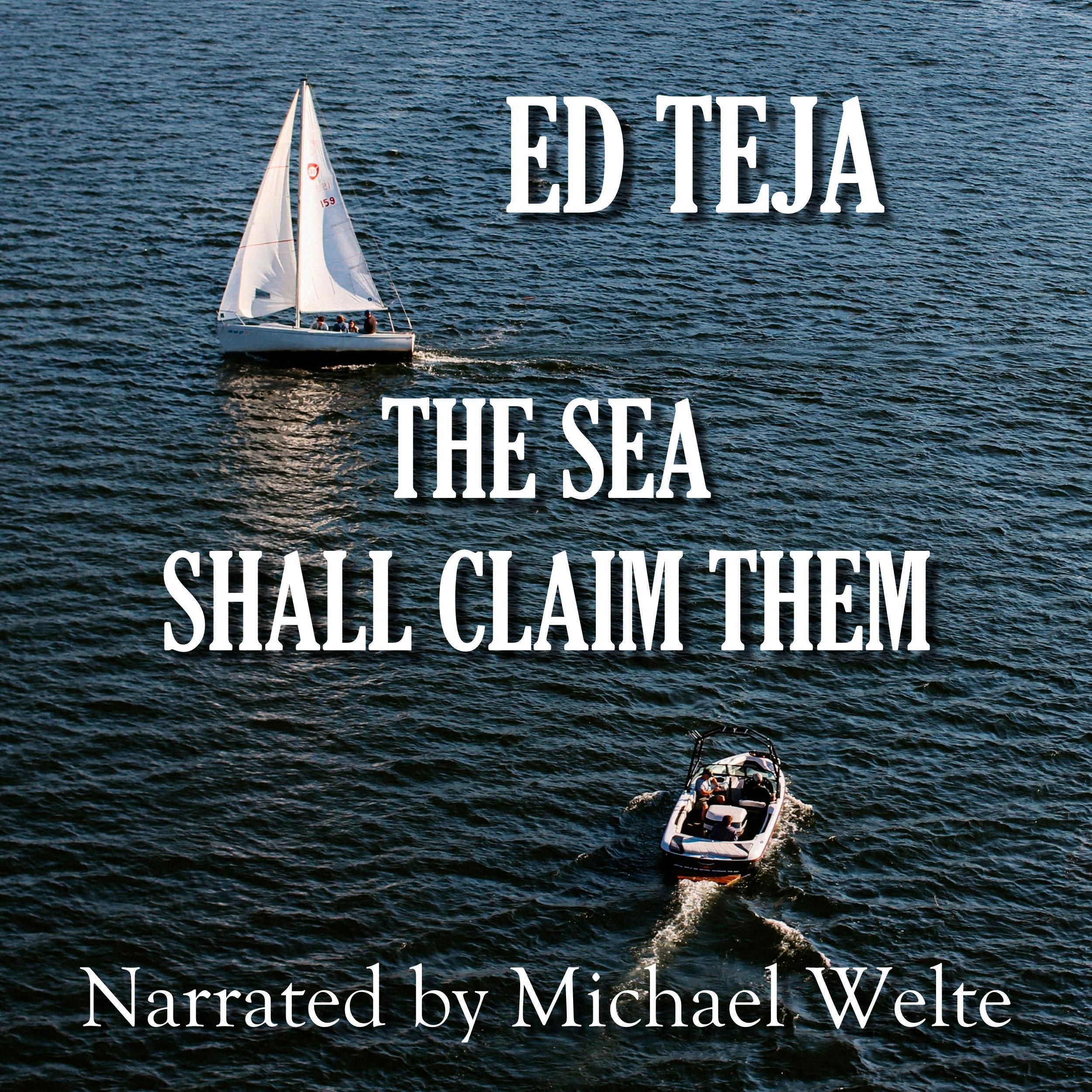 The Sea Shall Claim Them