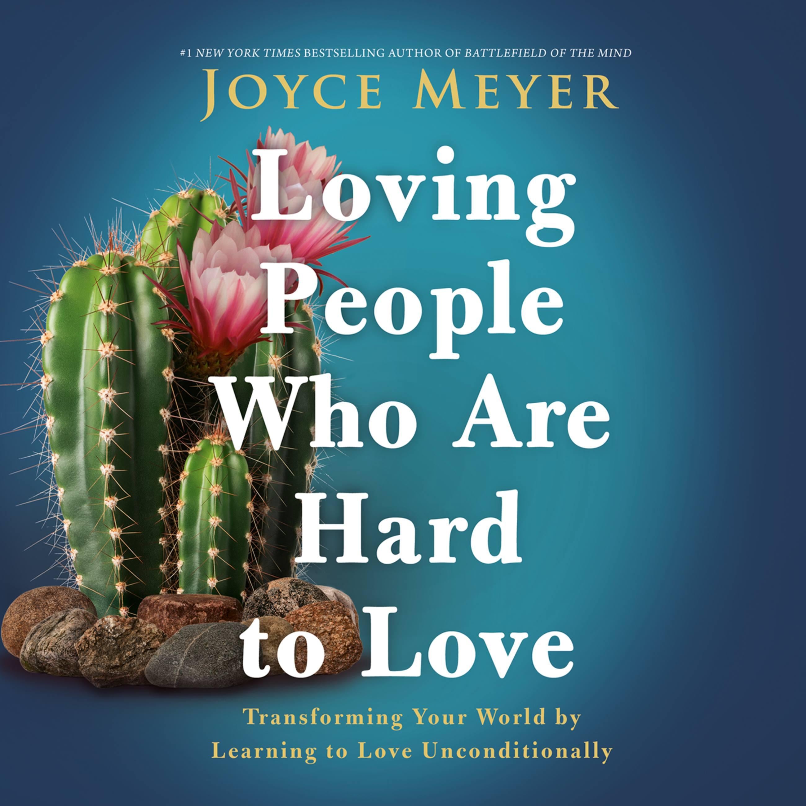 Loving People Who Are Hard to Love
