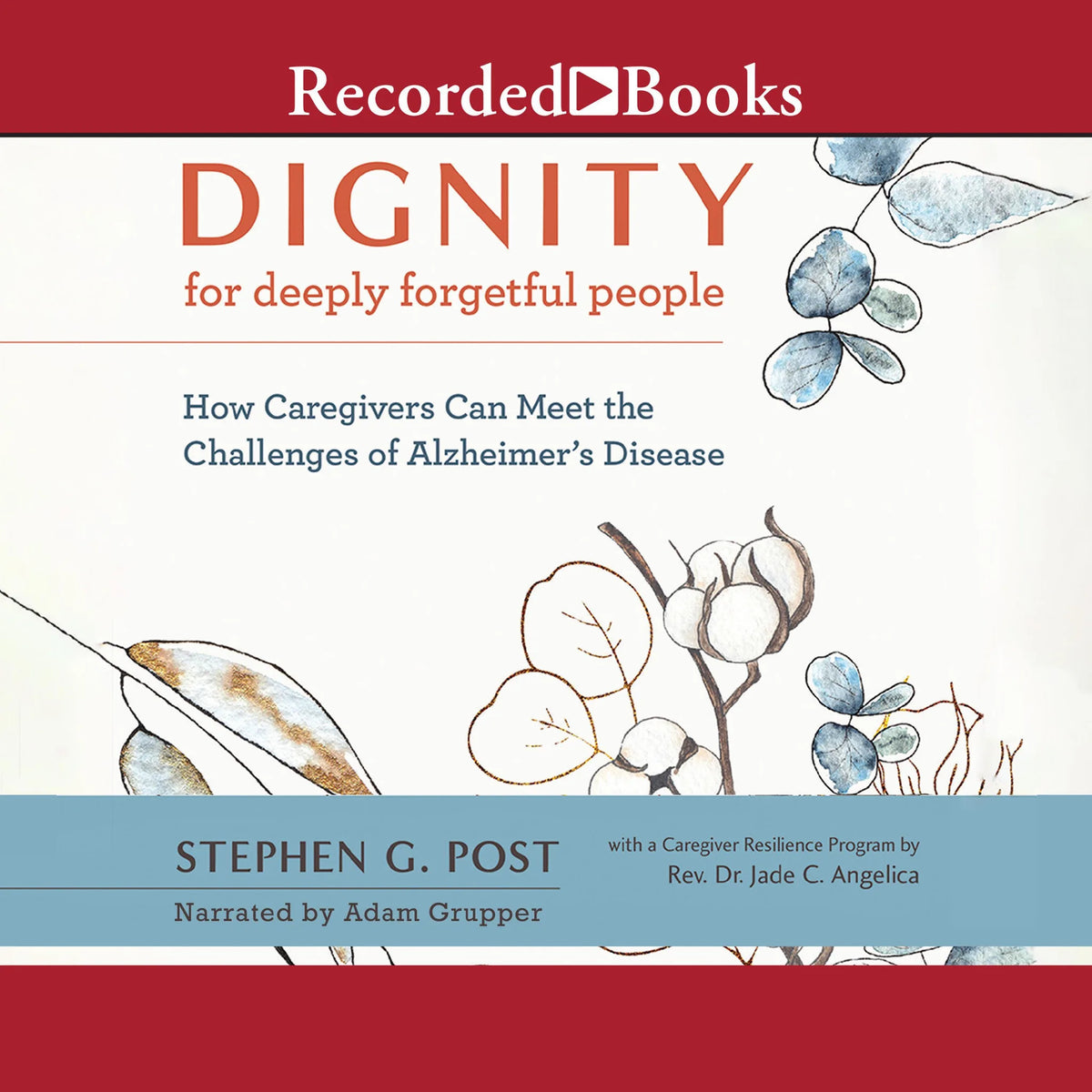 Dignity for Deeply Forgetful People