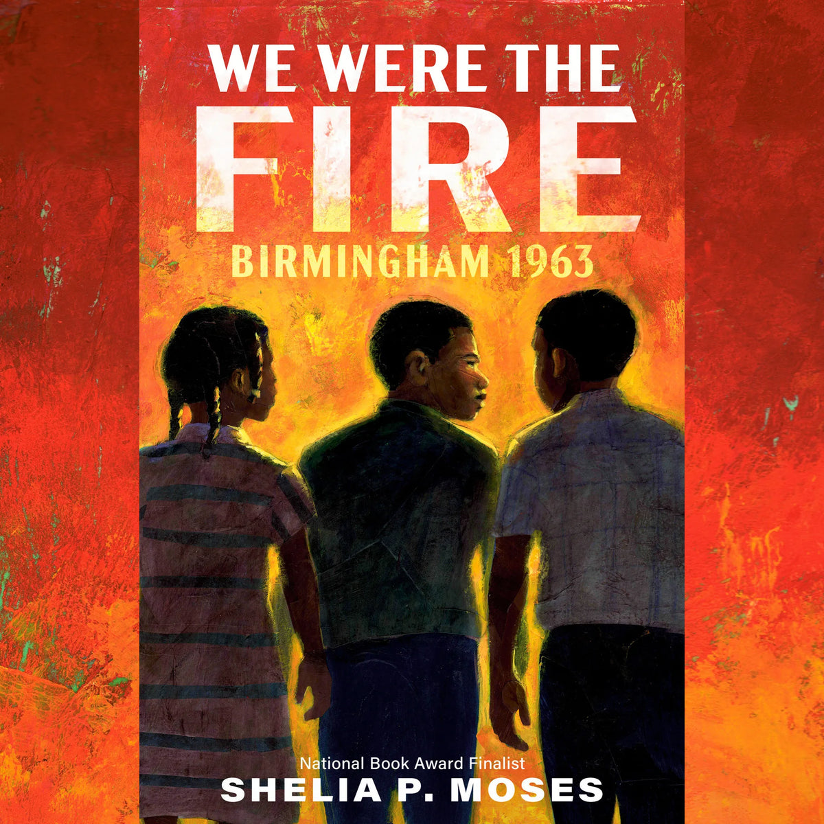 We Were the Fire