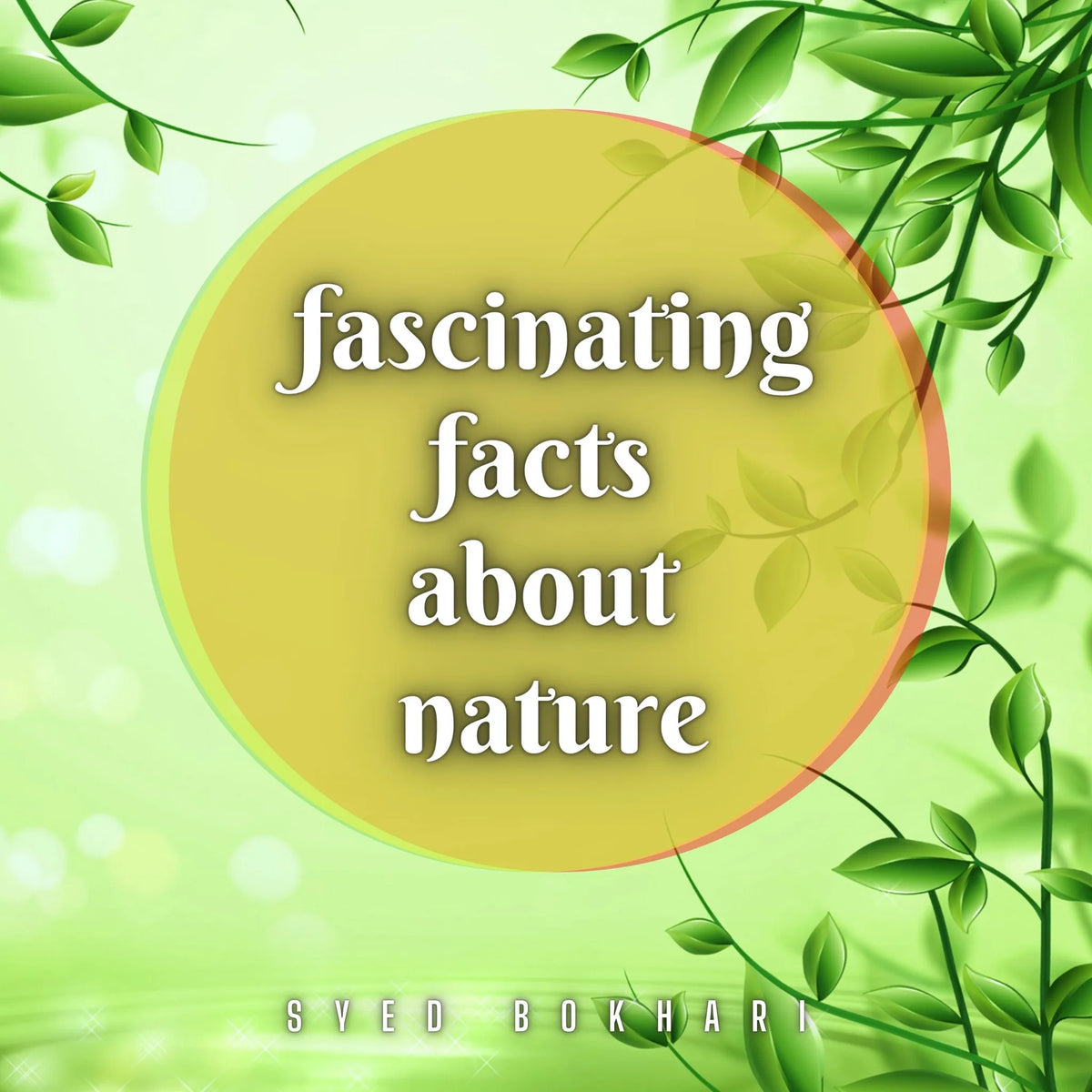 Fascinating Facts About Nature