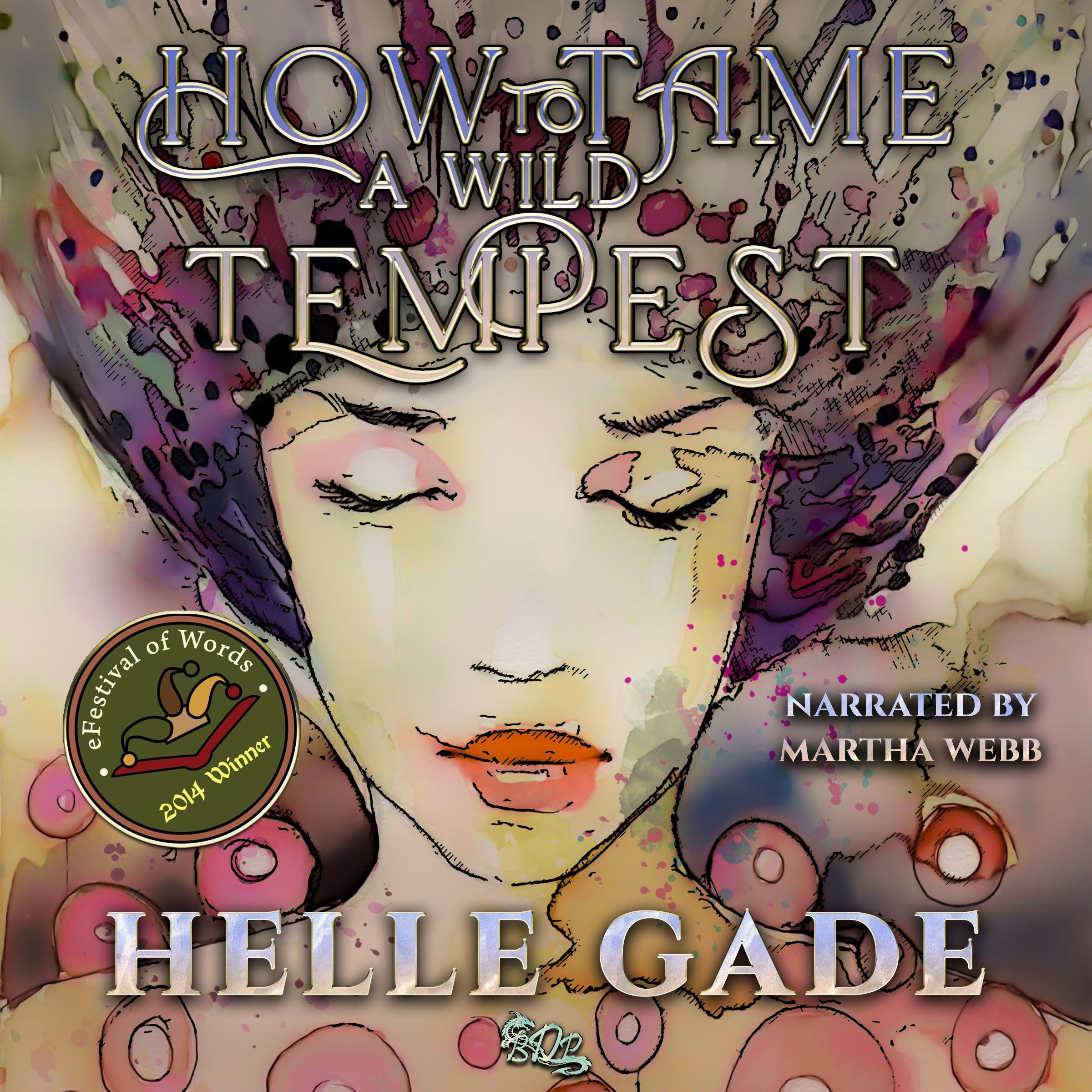 How to Tame a Wild Tempest