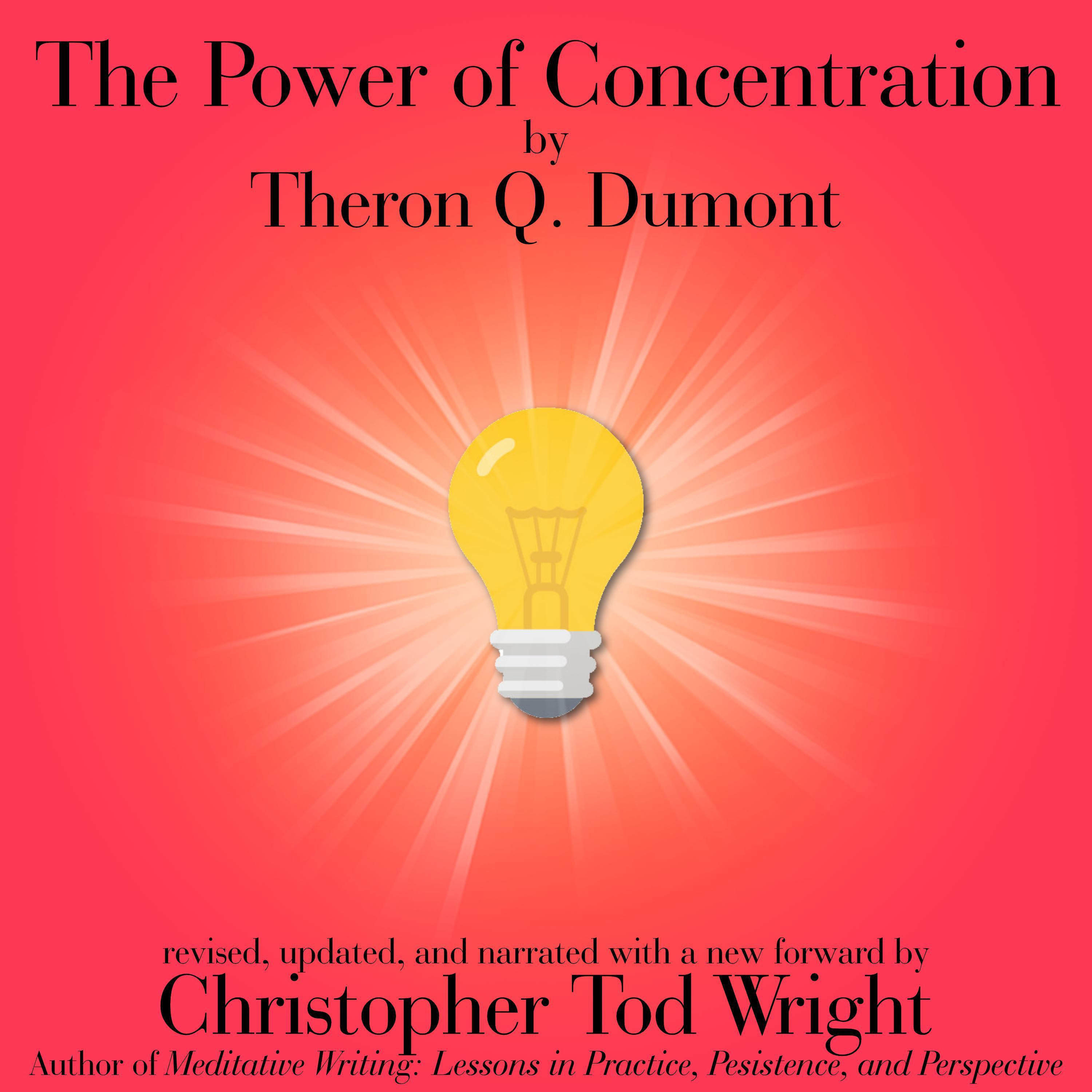 The Power of Concentration