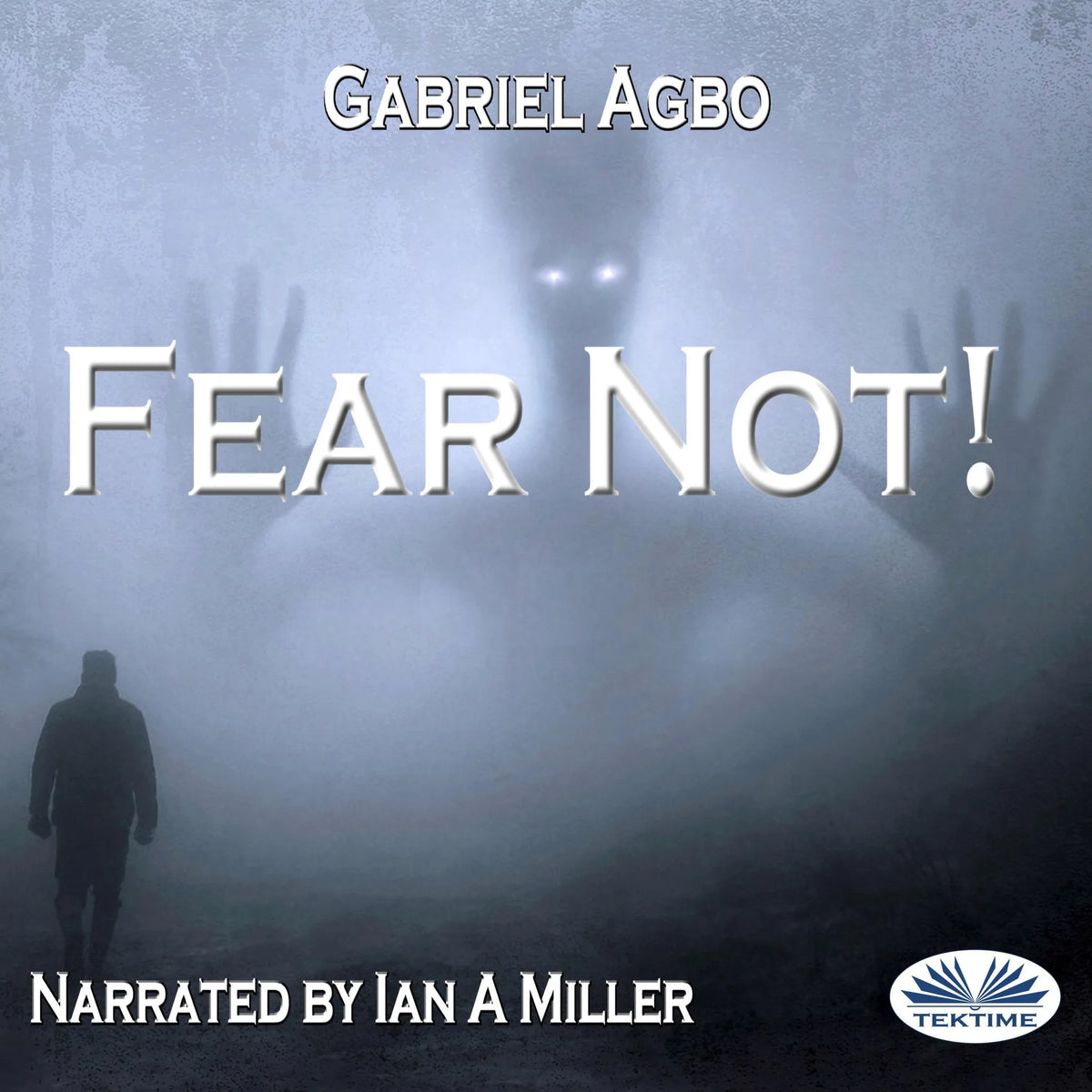Fear Not!