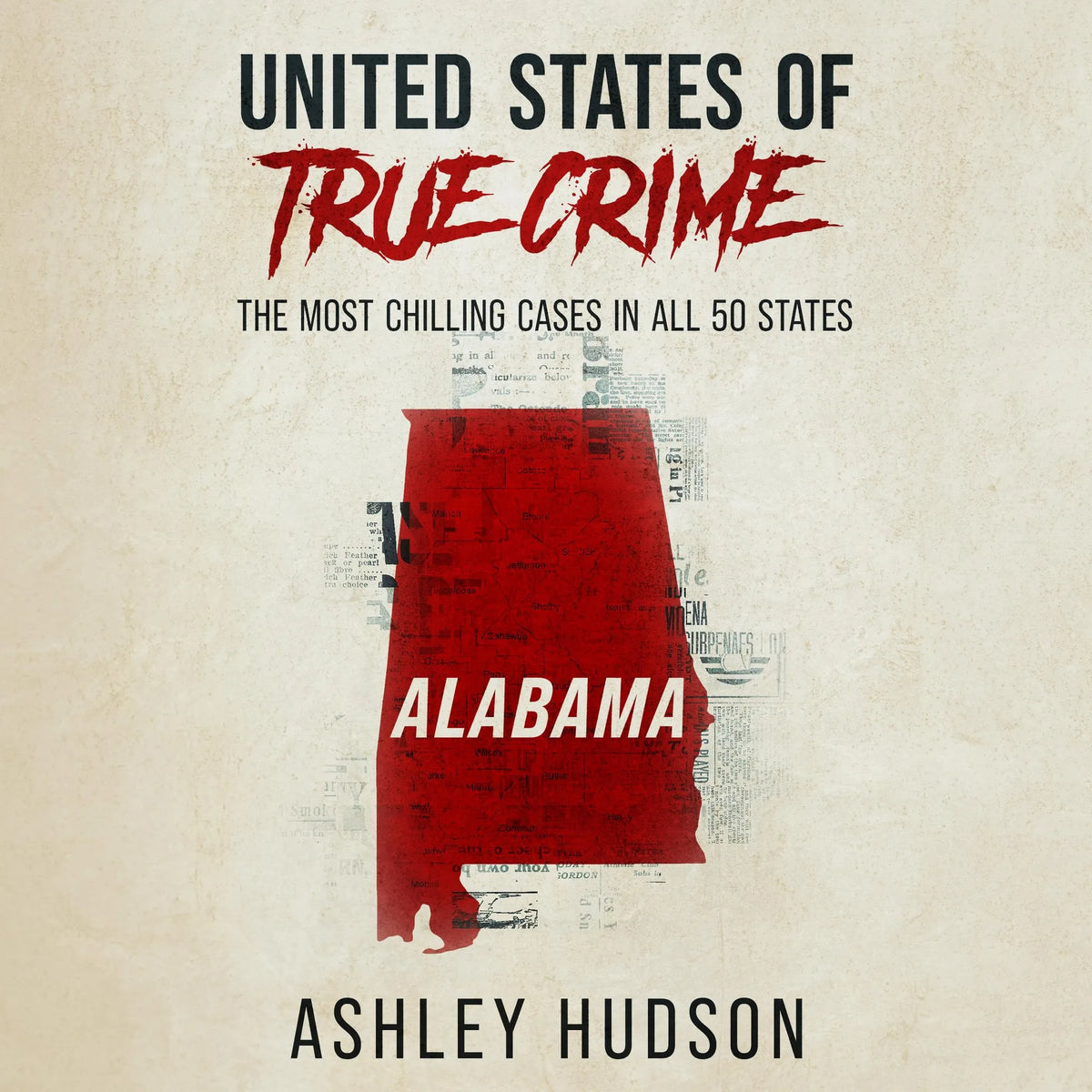 United States of True Crime: Alabama
