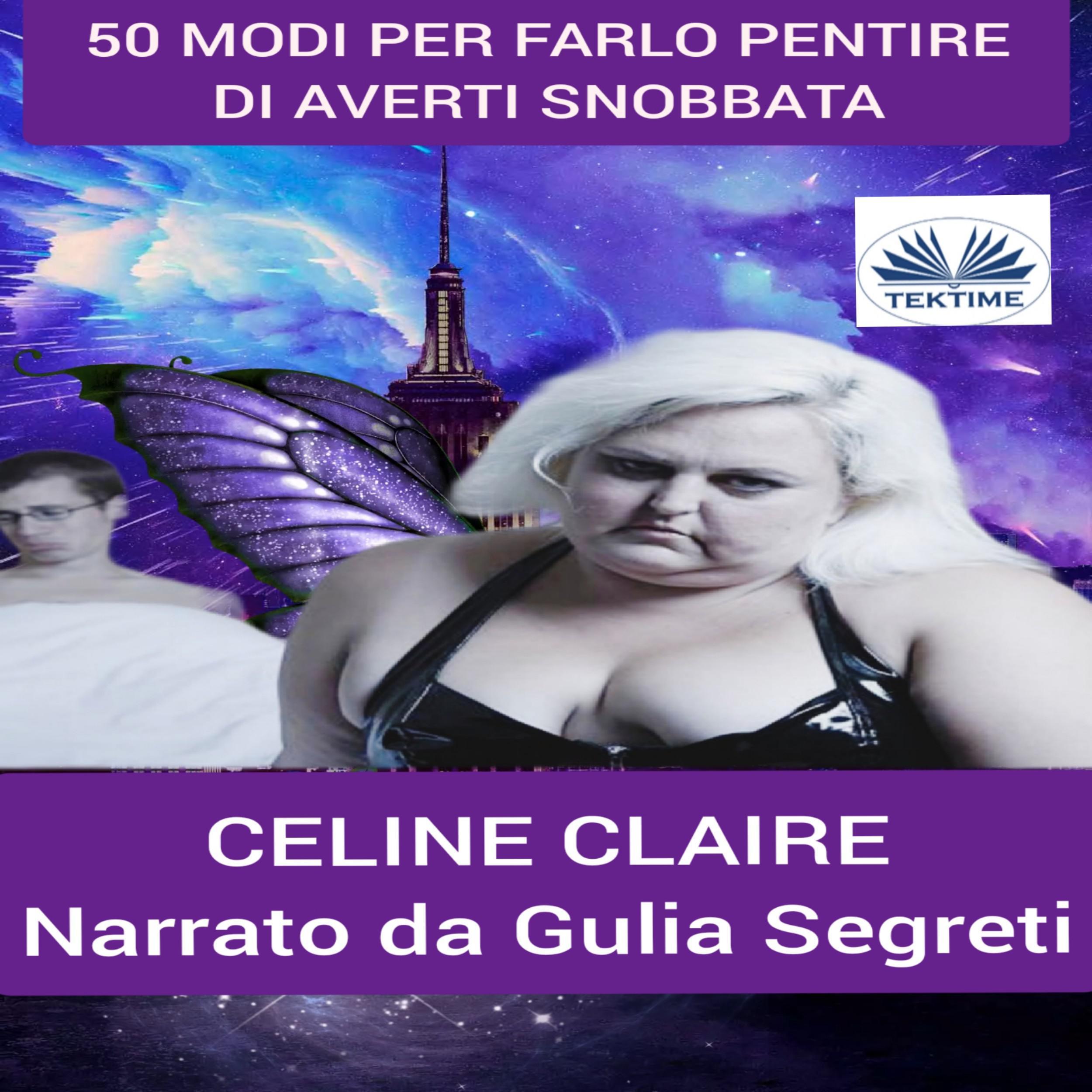 50 Modi Per Farlo Pentire di Averti Snobbata