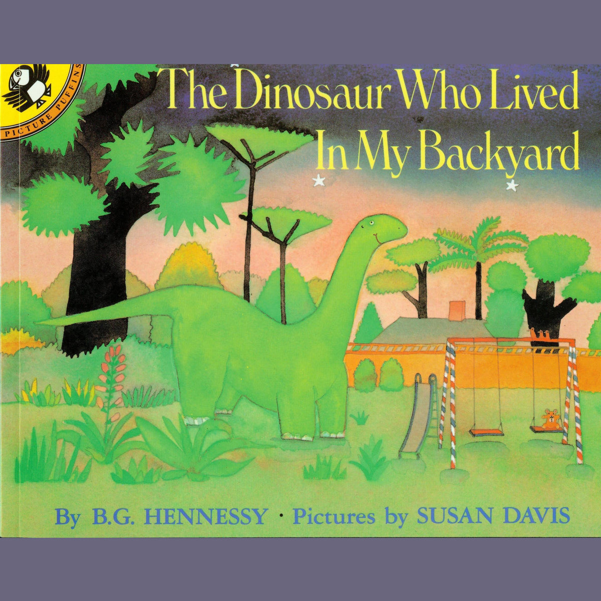 The Dinosaur Who Lived in My Backyard