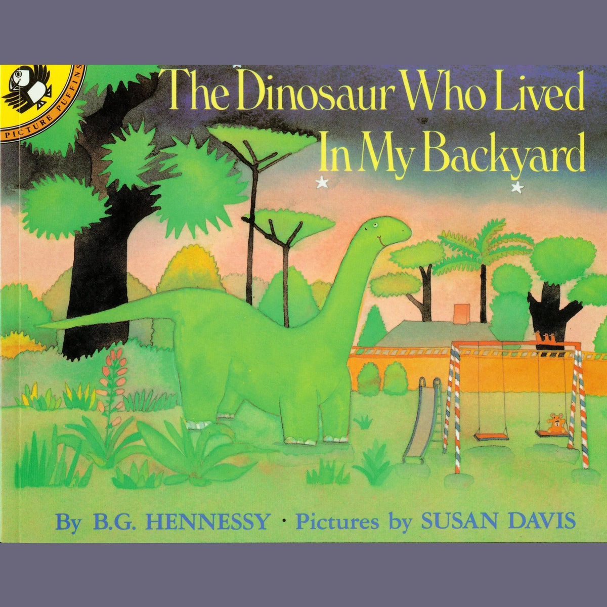 The Dinosaur Who Lived in My Backyard