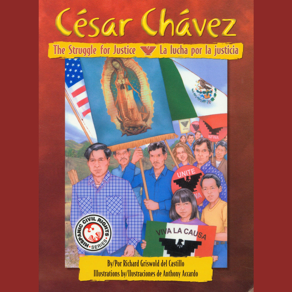 César Chávez: The Struggle for Justice / César Chávez: La lucha por la justicia