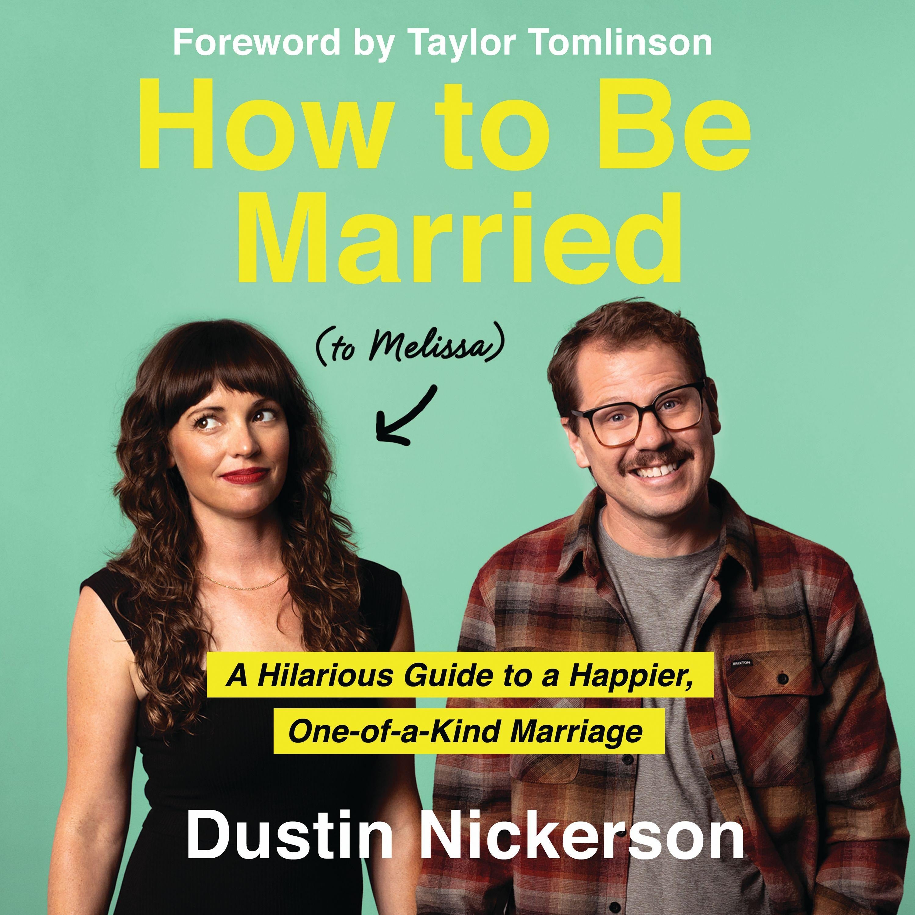How to Be Married (to Melissa)
