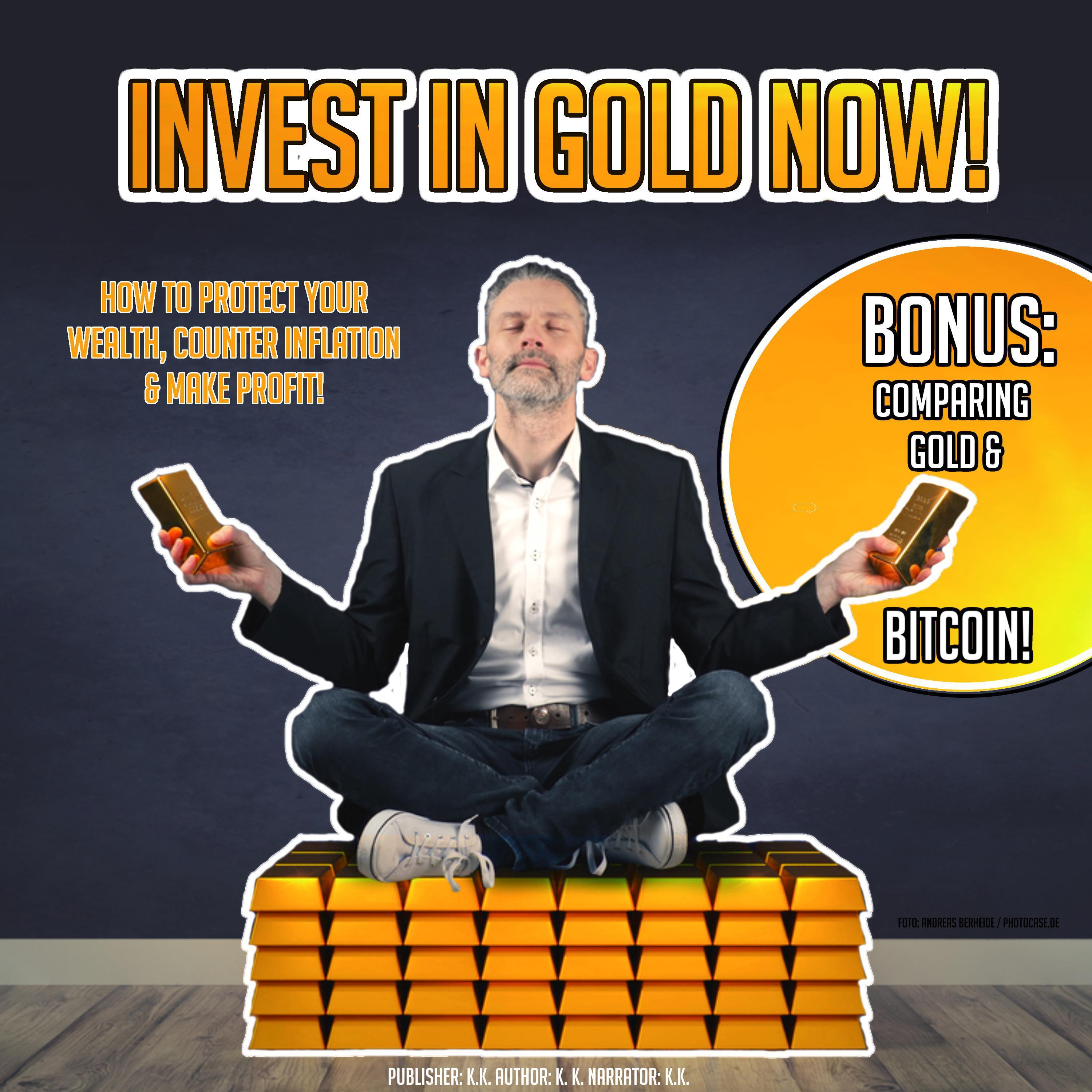Invest In Gold Now!