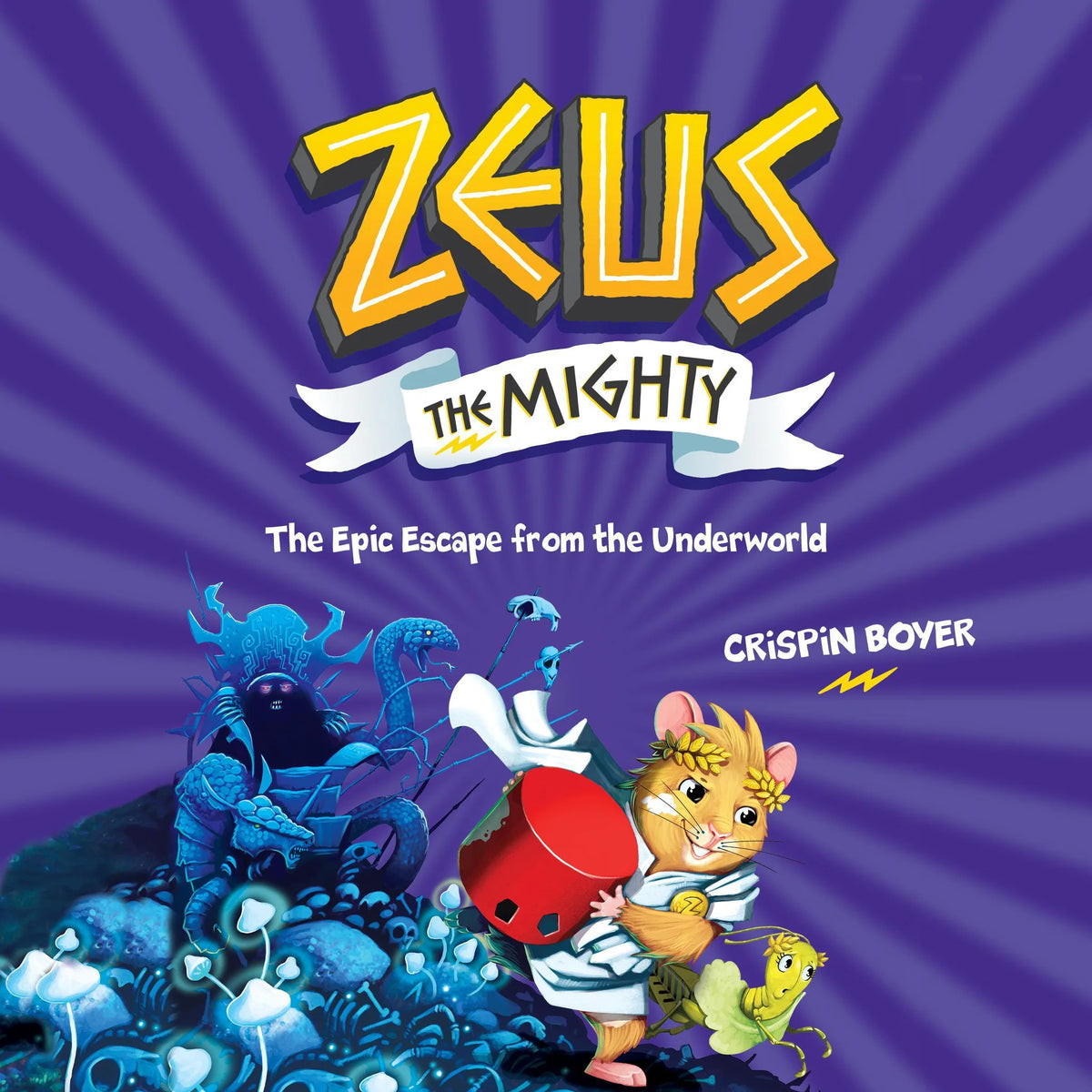 Zeus the Mighty: The Epic Escape From the Underworld (Book 4)