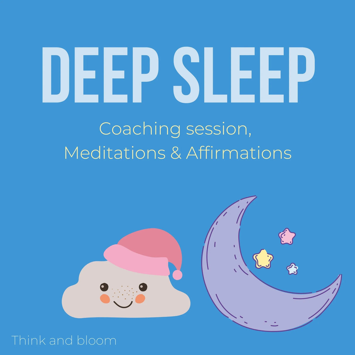 Deep Sleep Coaching session, Meditations & Affirmations