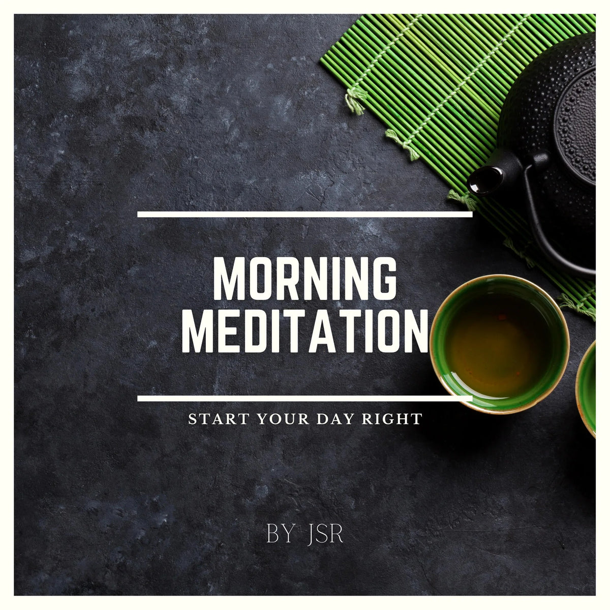 Morning Meditation