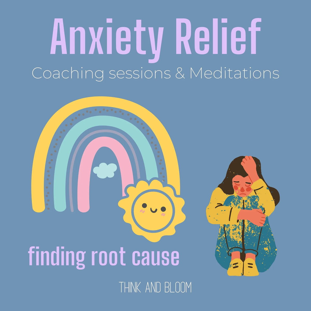 Anxiety Relief Coaching sessions & Meditations Finding root cause