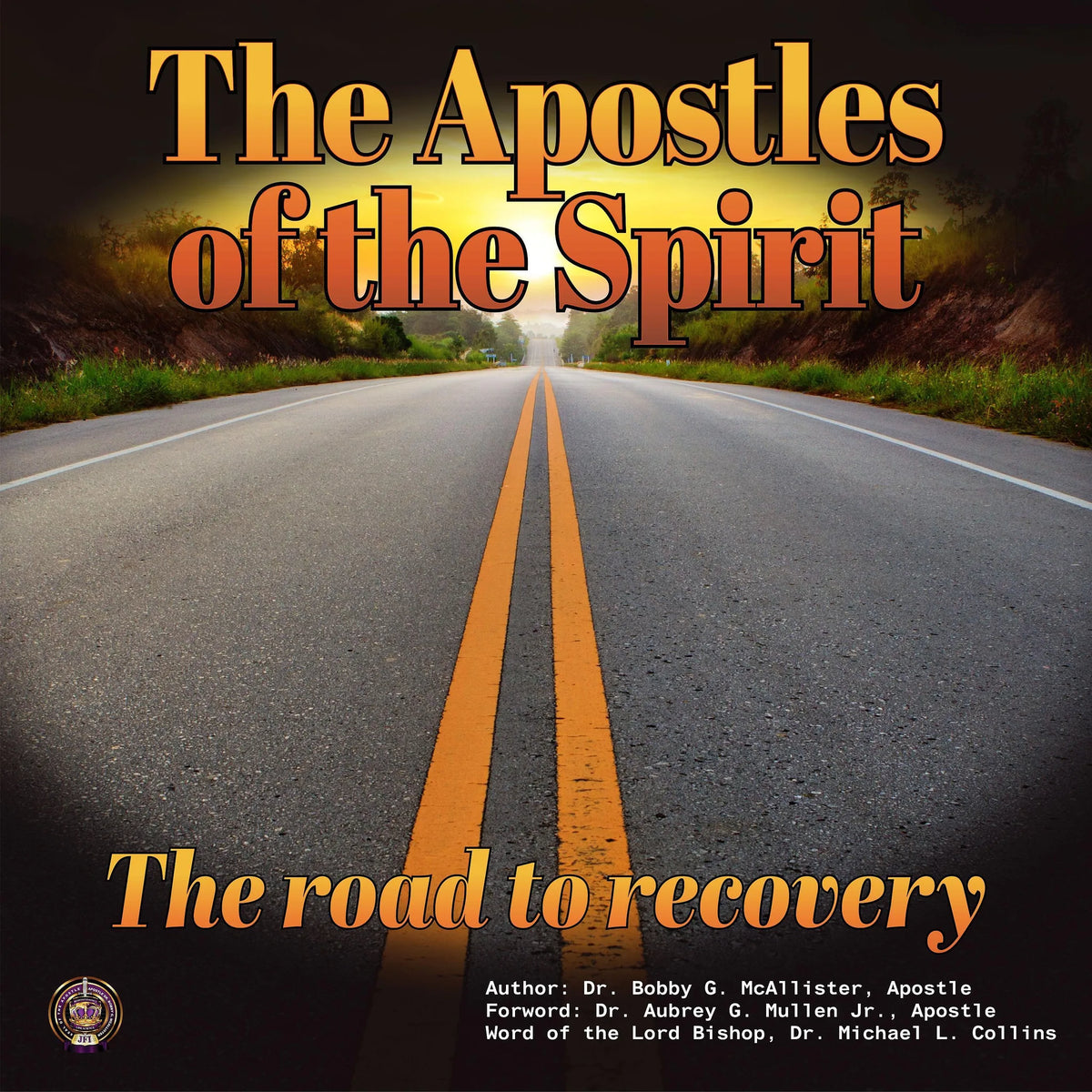The Apostles of the Spirit