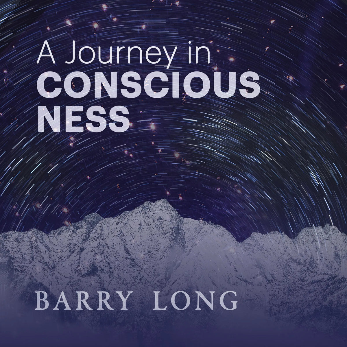 A Journey In Consciousness