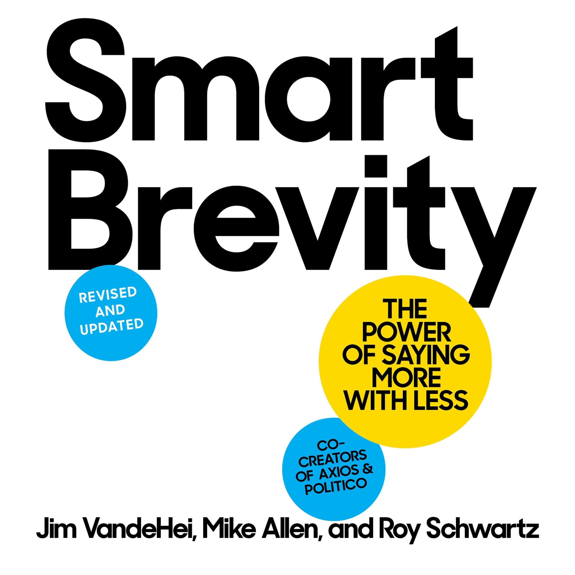 Smart Brevity (Revised and Updated)