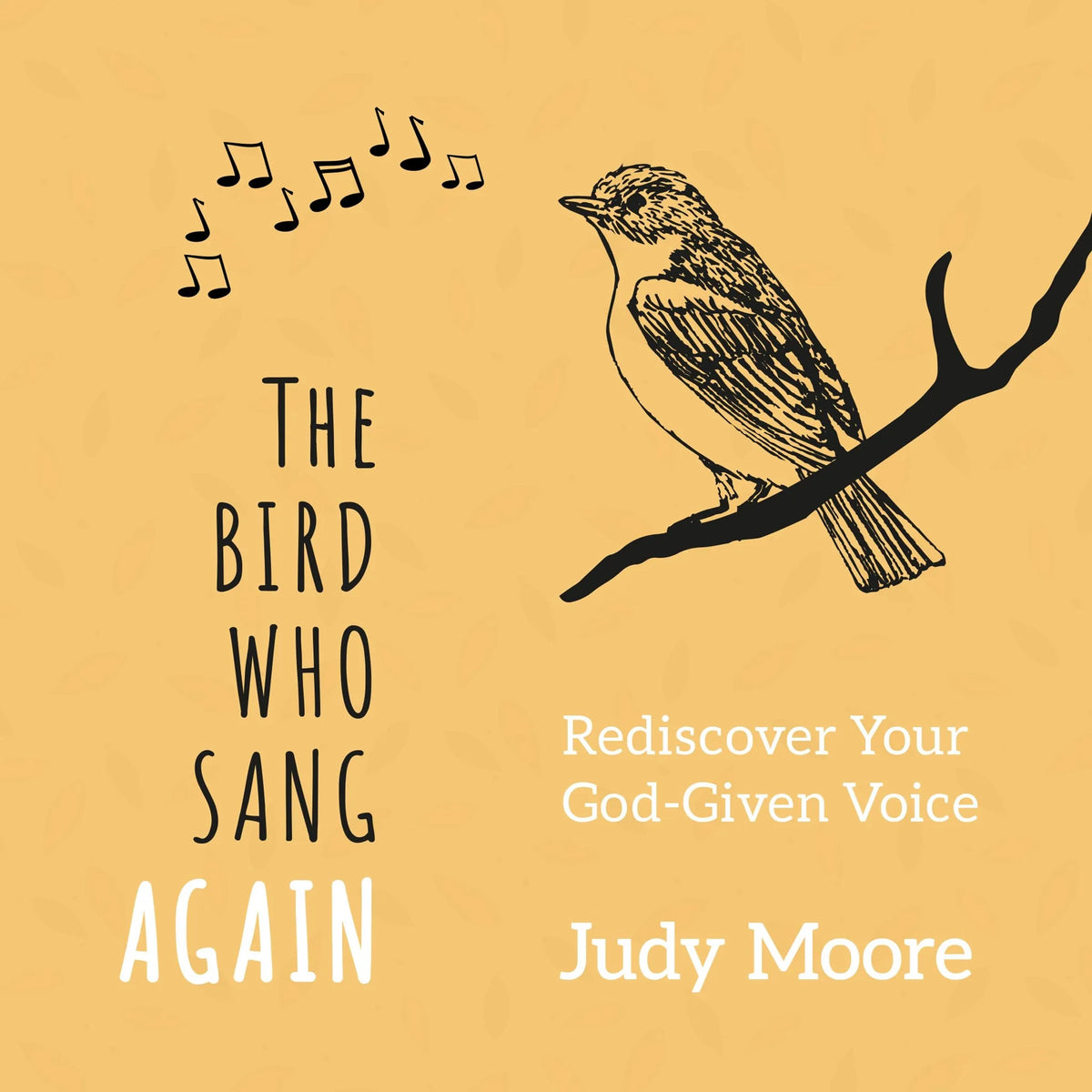 The Bird Who Sang Again