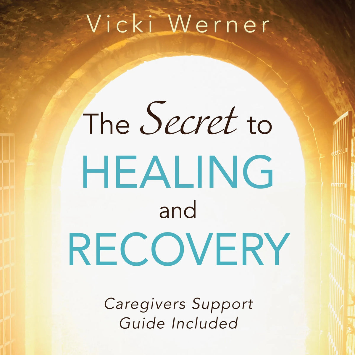The Secret to Healing and Recovery