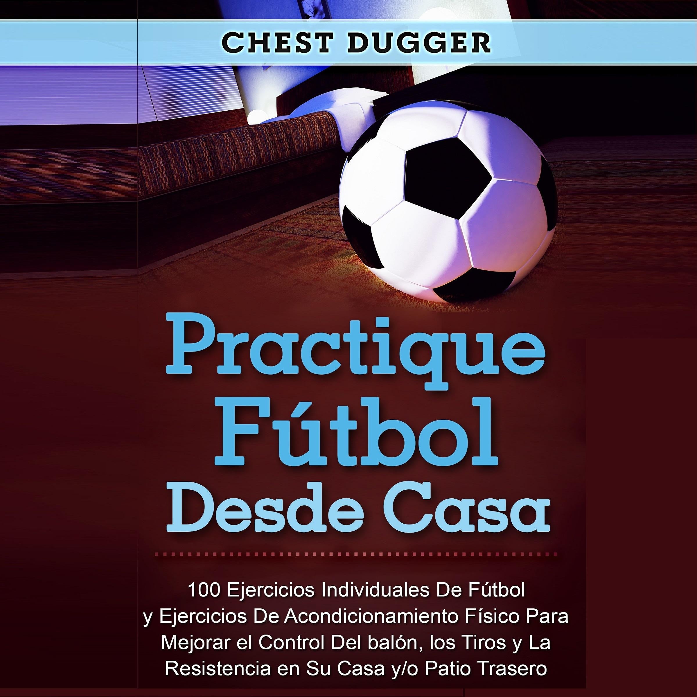 Practique fútbol desde casa