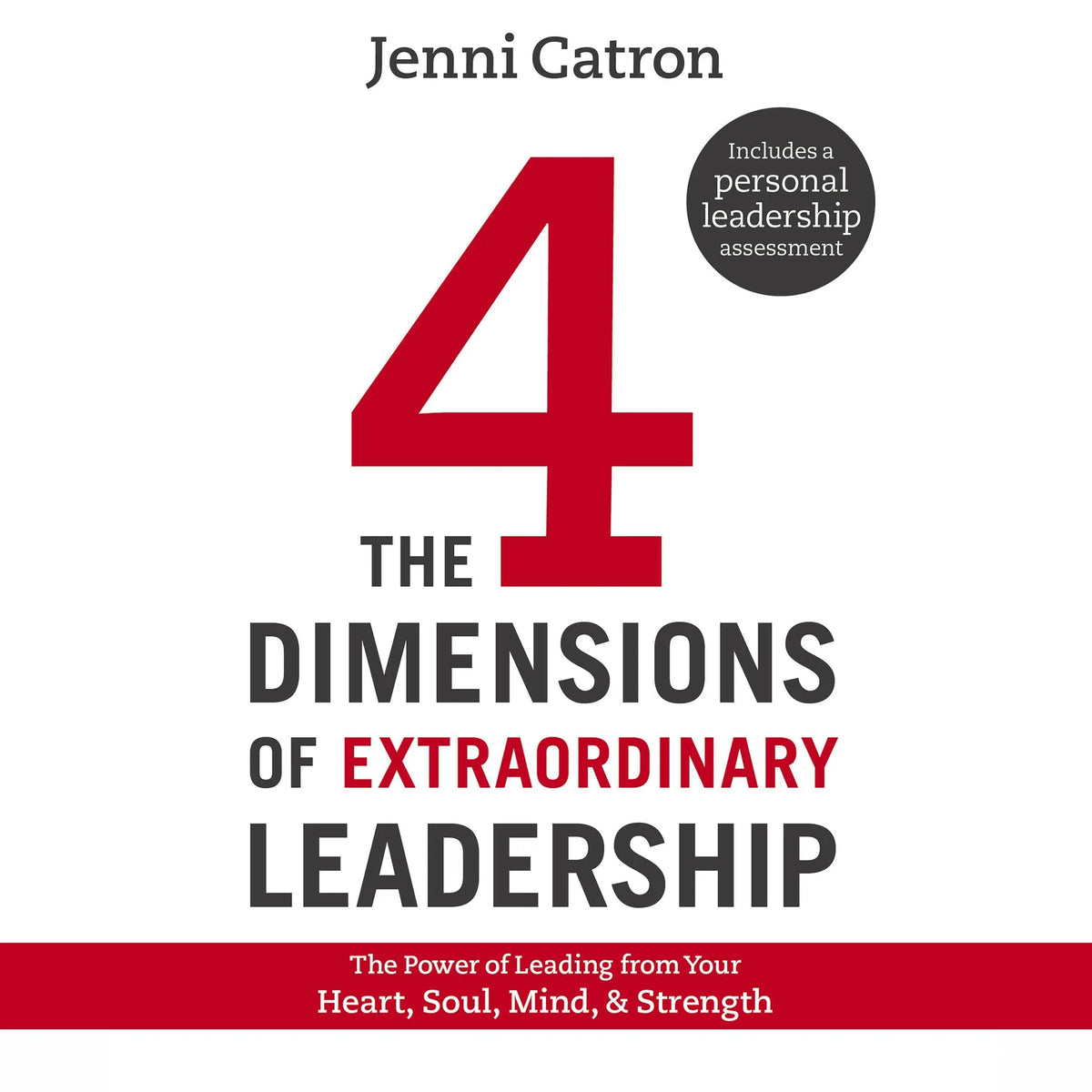 The Four Dimensions of Extraordinary Leadership