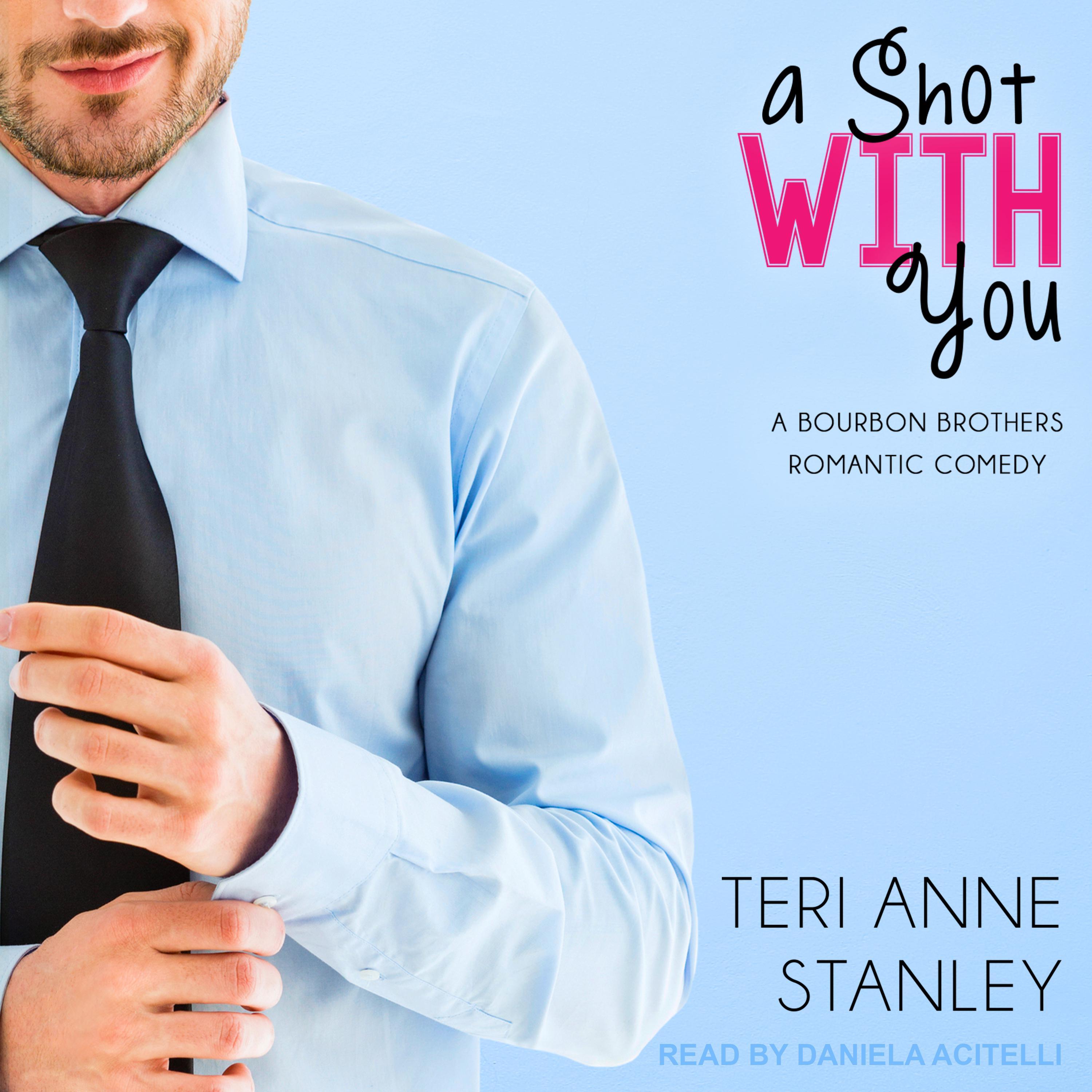 A Shot With You