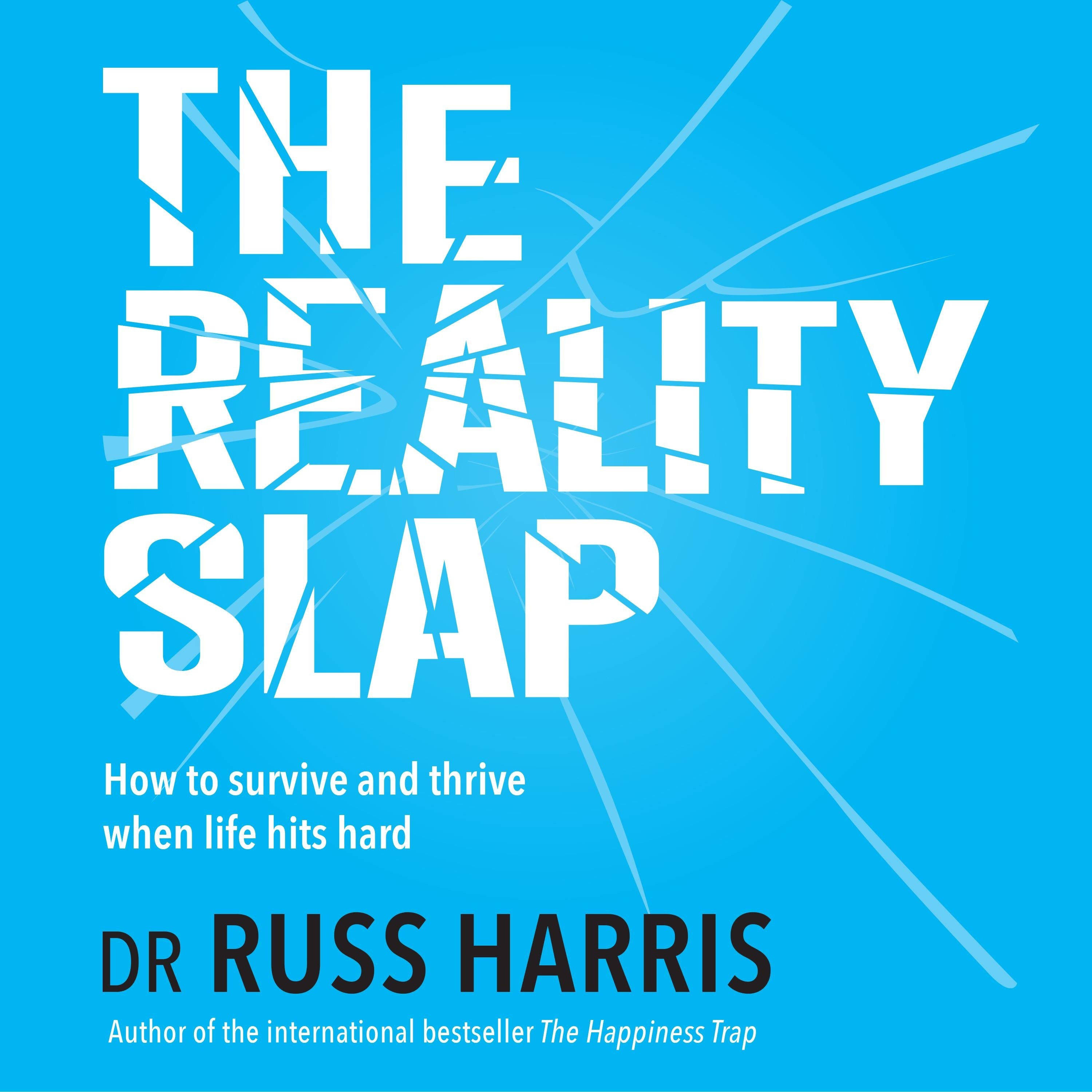 The Reality Slap