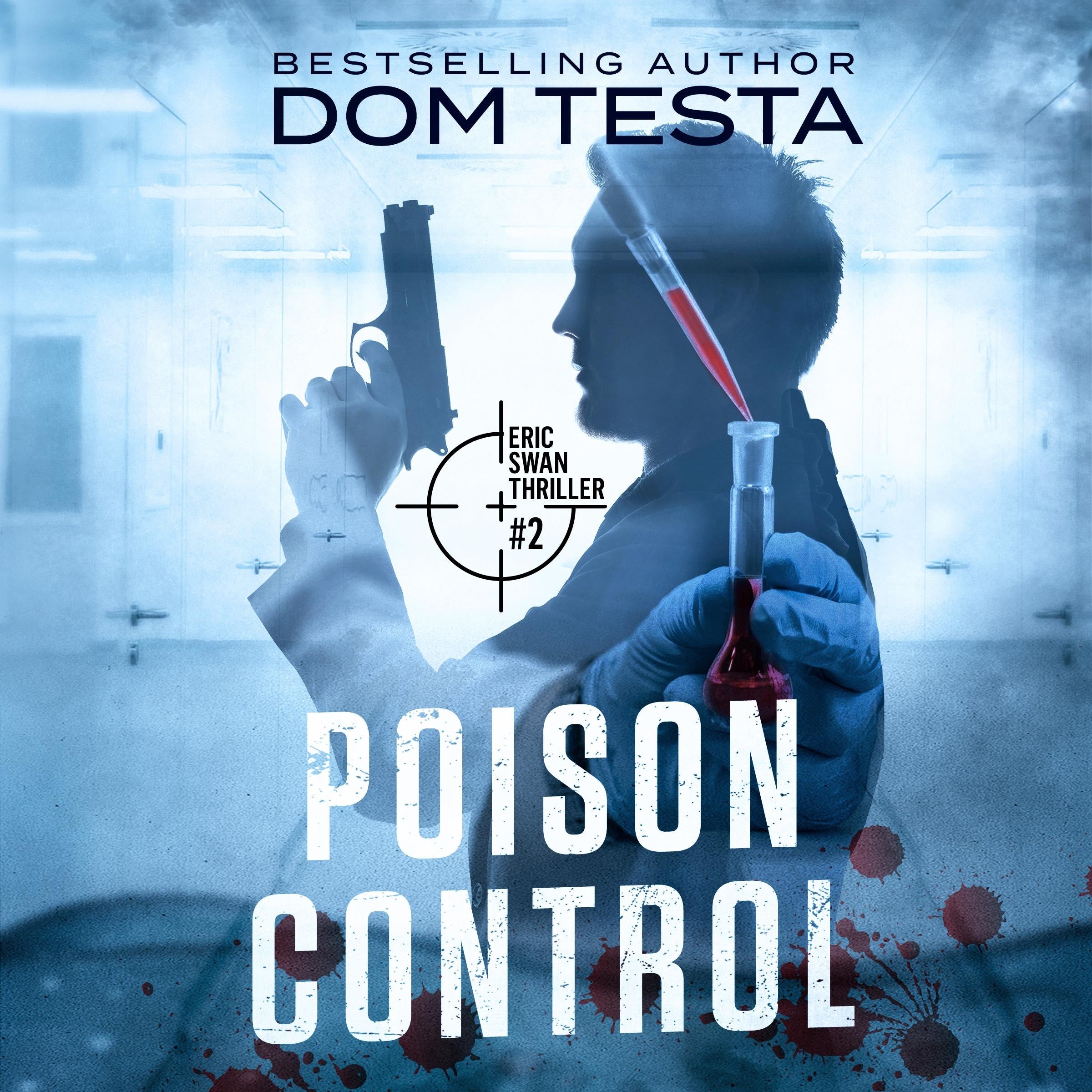 Poison Control: Eric Swan Thriller #2