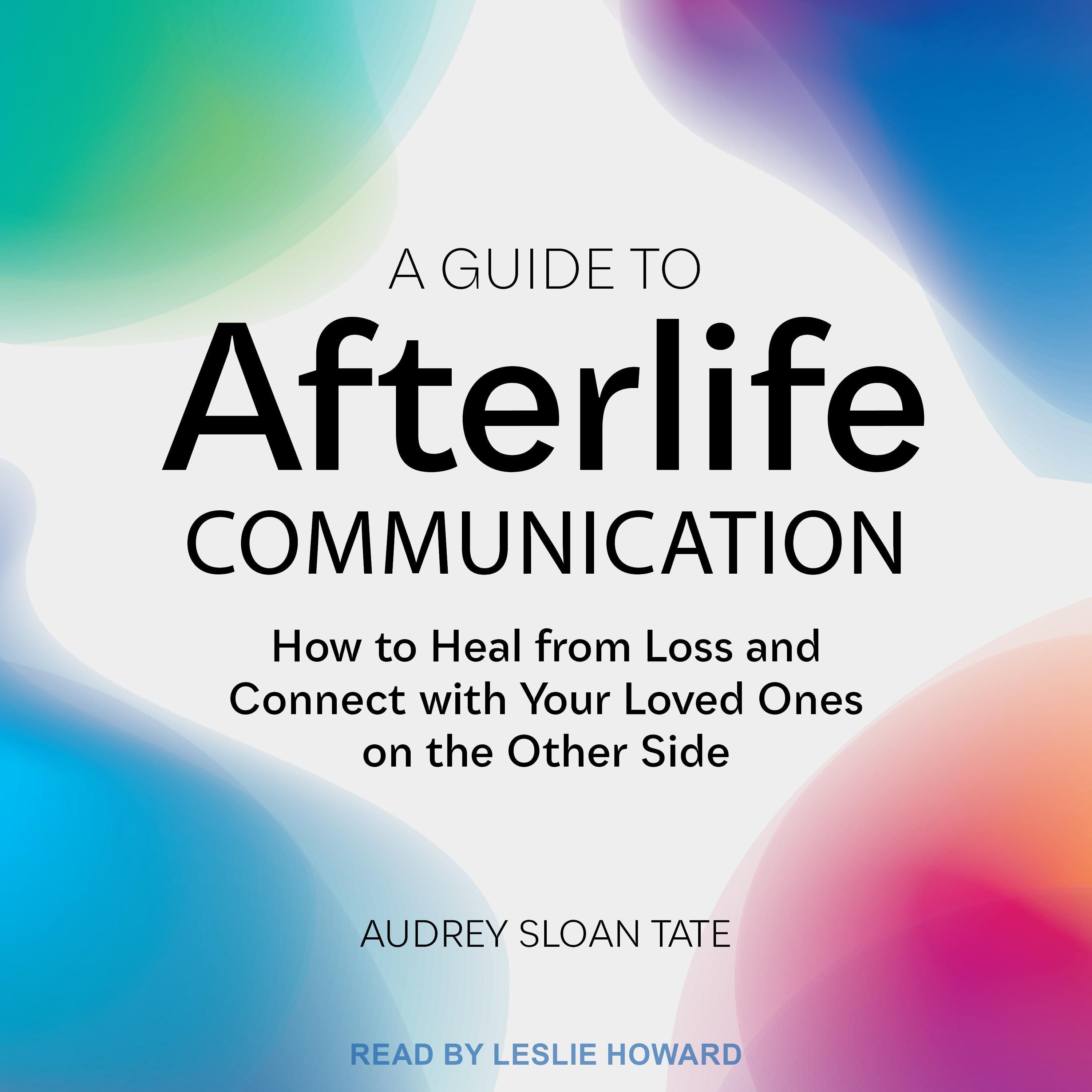 A Guide to Afterlife Communication