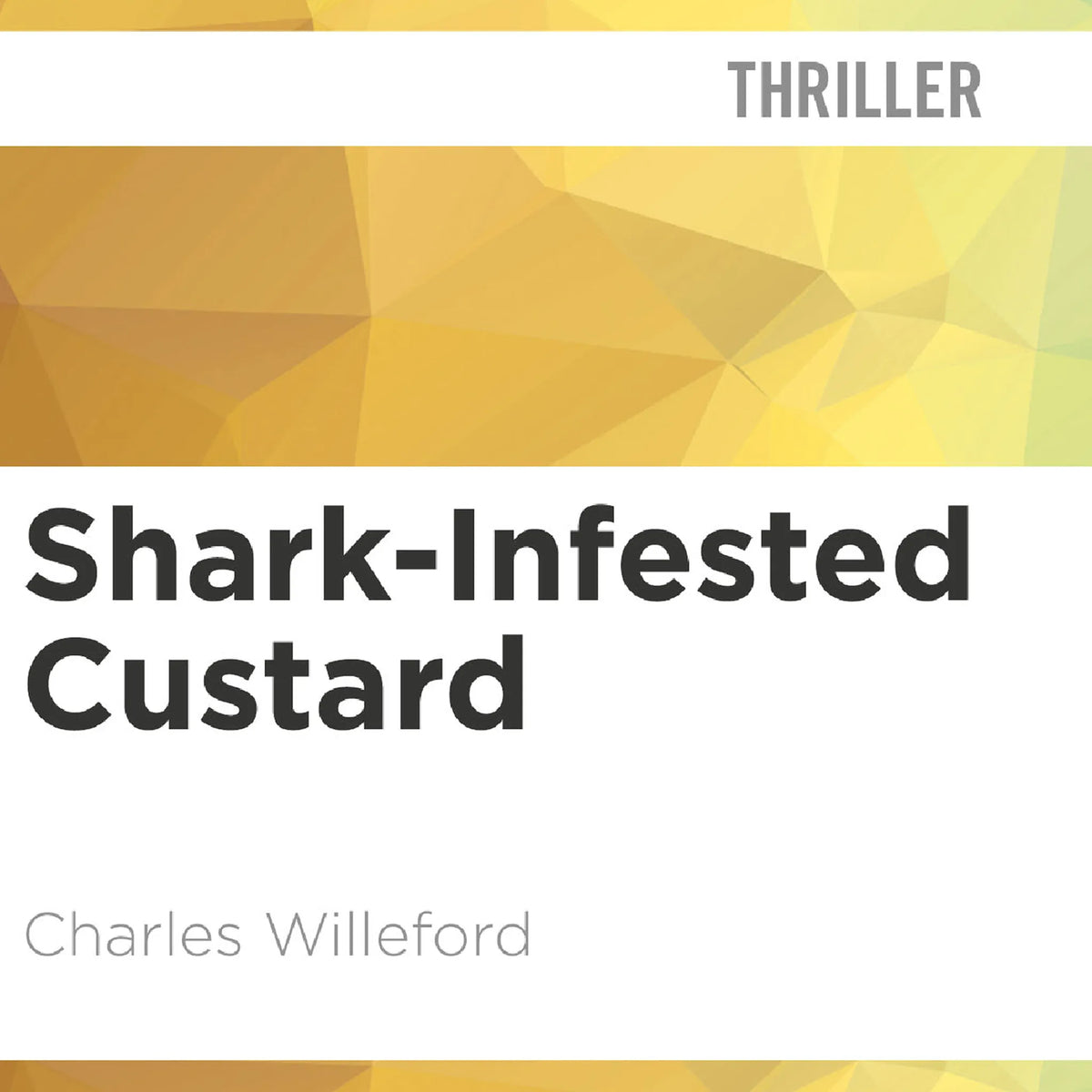 The Shark-Infested Custard