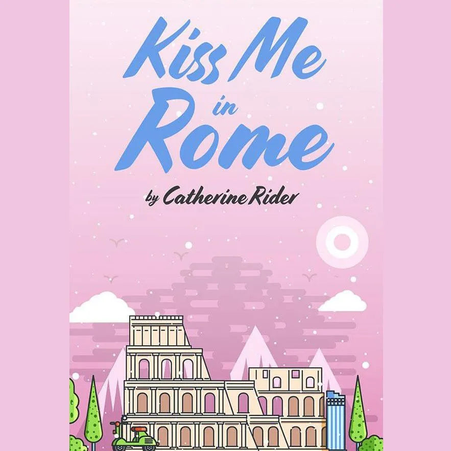 Kiss Me in Rome