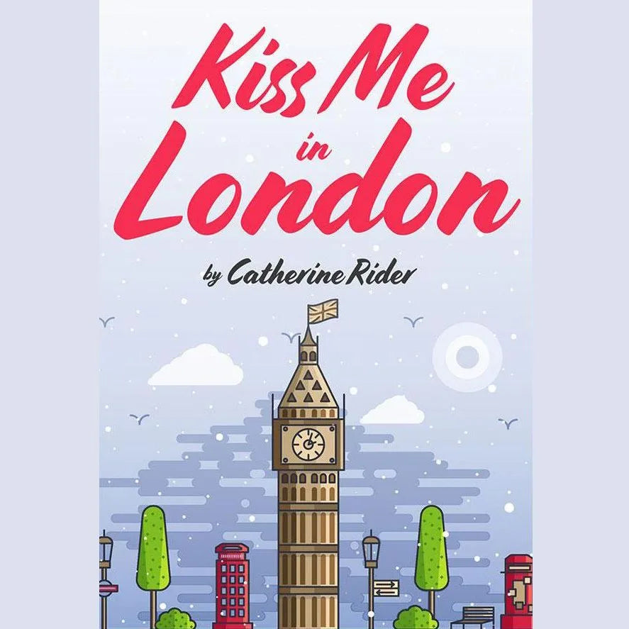Kiss Me in London