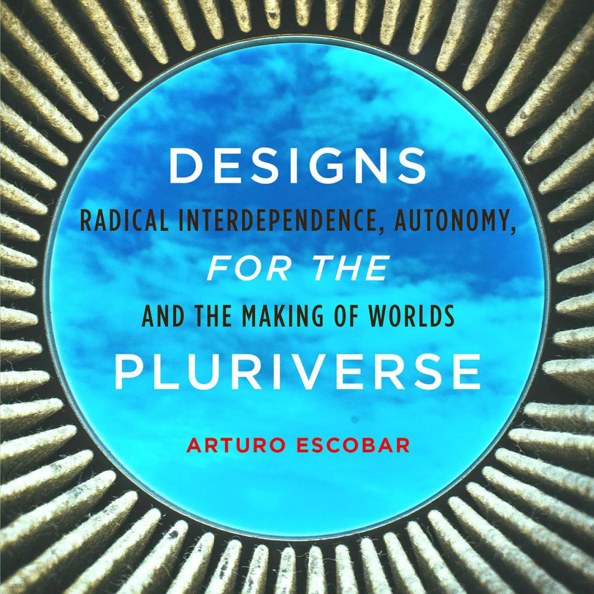 Designs for the Pluriverse